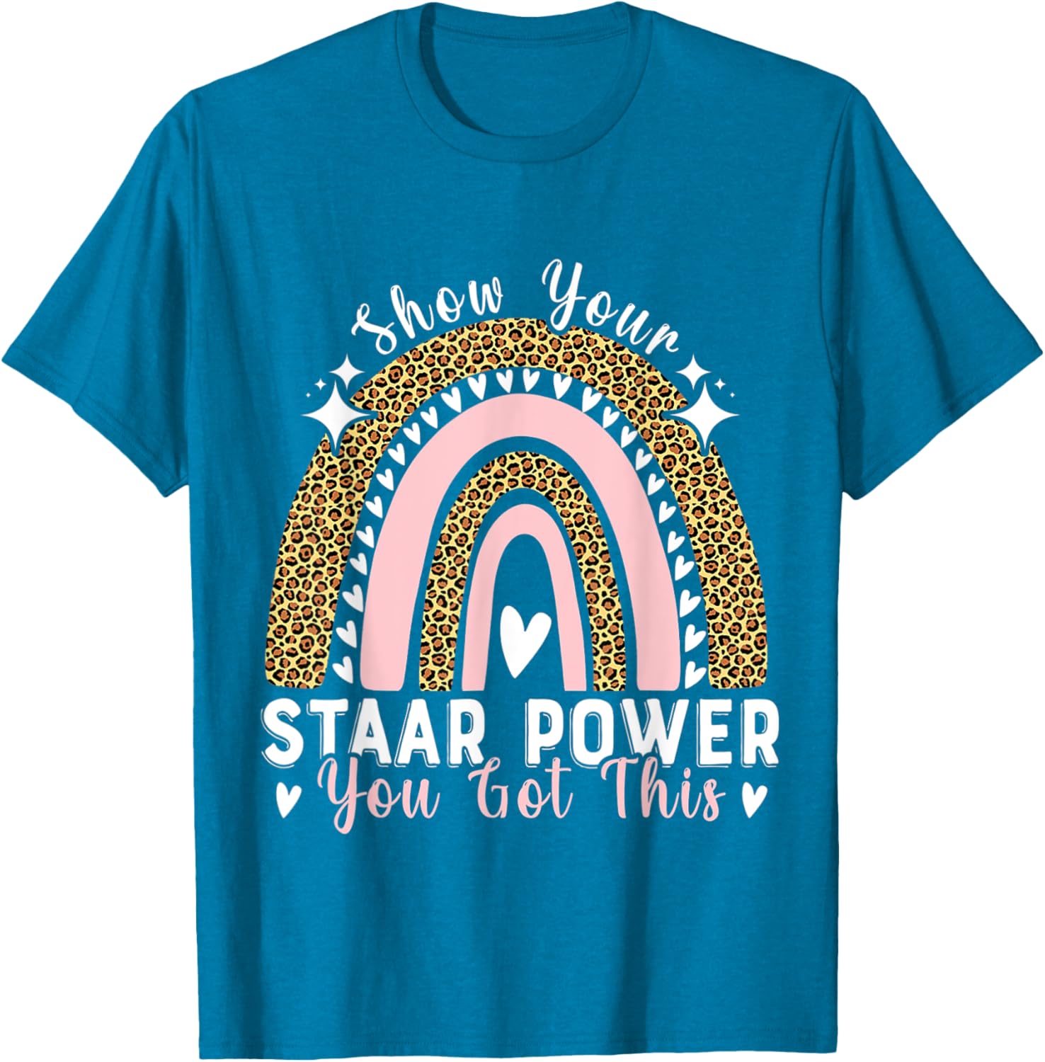 Show Your Staar Power You Got This Testing Test Day Teacher T-Shirt