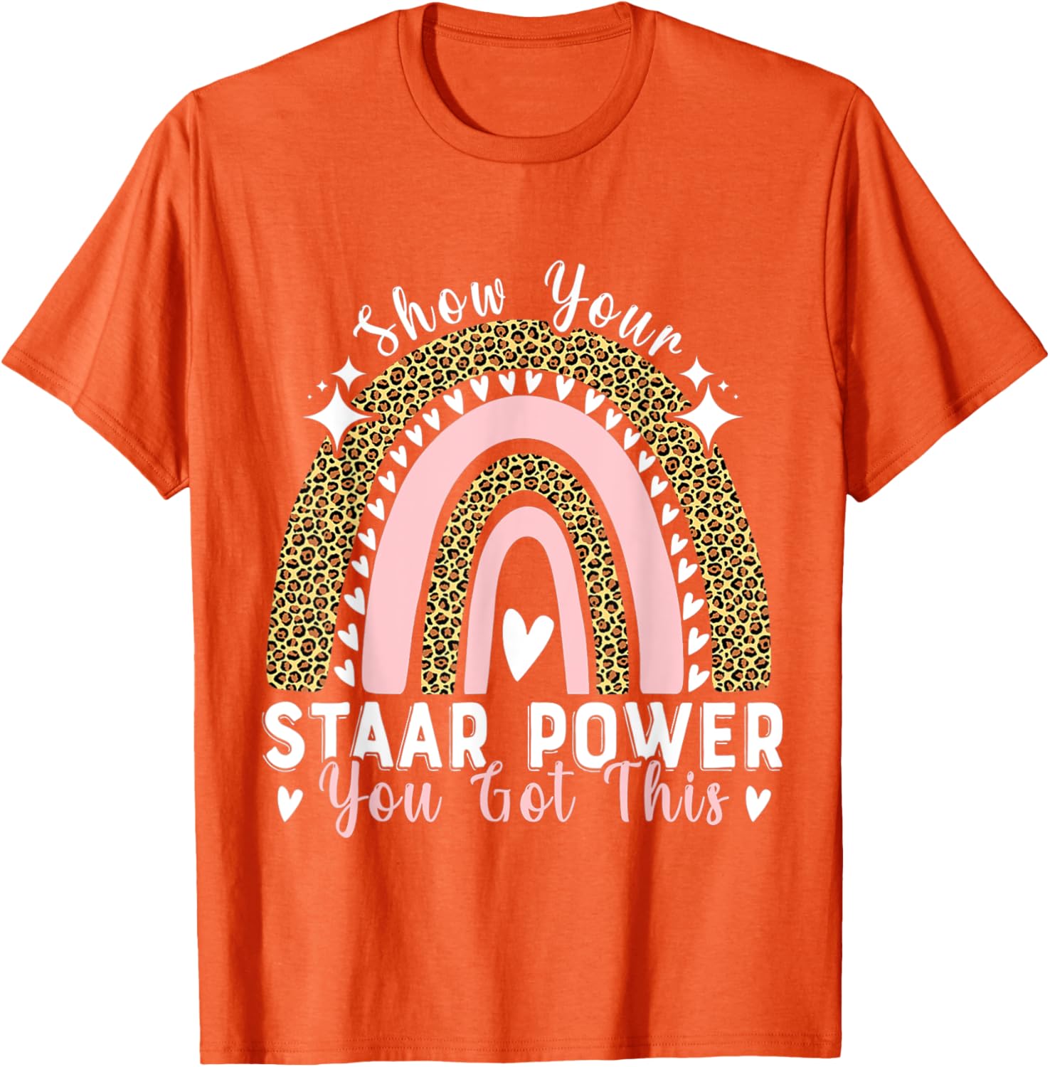 Show Your Staar Power You Got This Testing Test Day Teacher T-Shirt