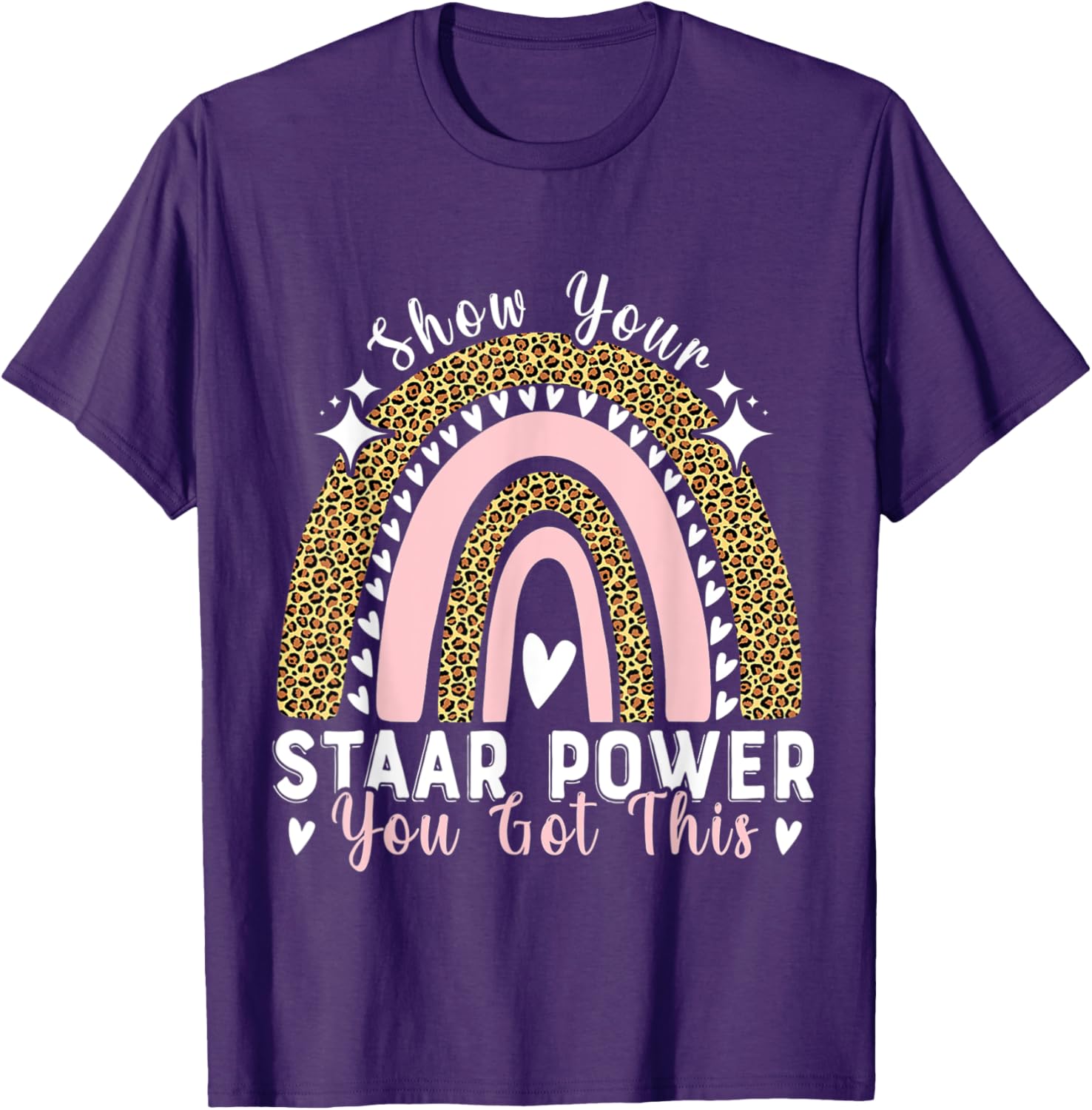Show Your Staar Power You Got This Testing Test Day Teacher T-Shirt