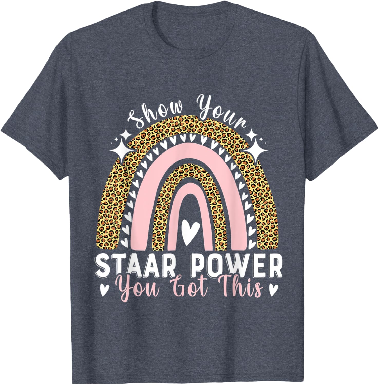 Show Your Staar Power You Got This Testing Test Day Teacher T-Shirt