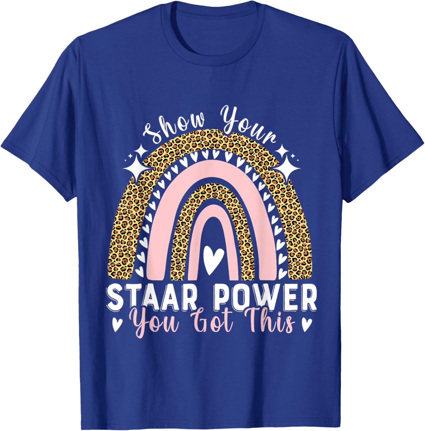 Show Your Staar Power You Got This Testing Test Day Teacher T-Shirt