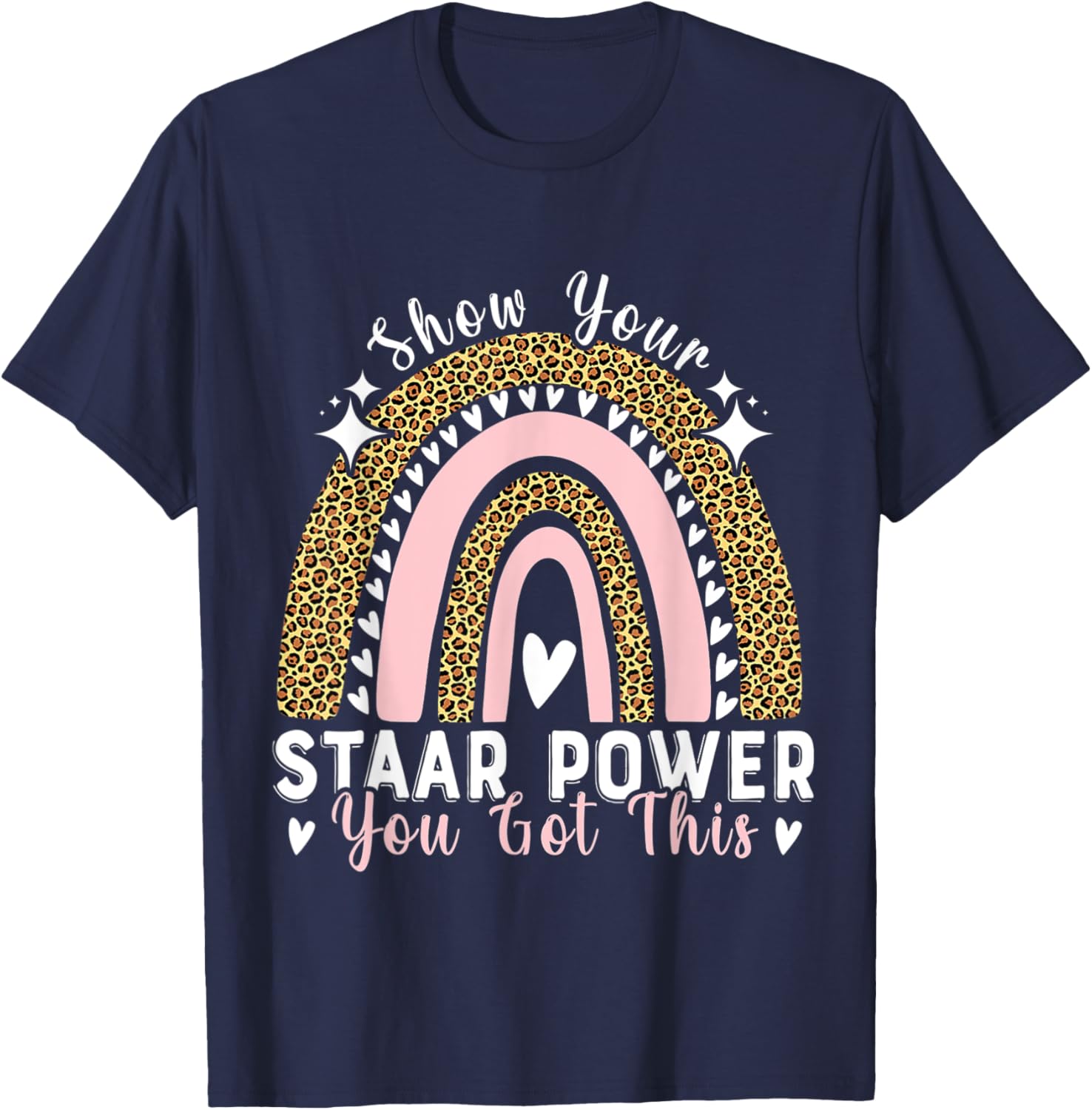 Show Your Staar Power You Got This Testing Test Day Teacher T-Shirt