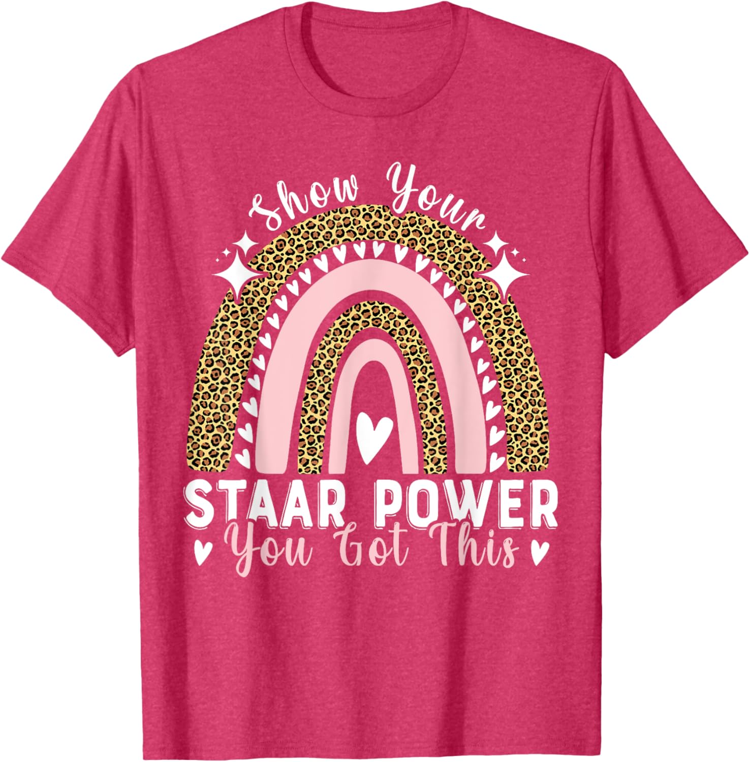 Show Your Staar Power You Got This Testing Test Day Teacher T-Shirt
