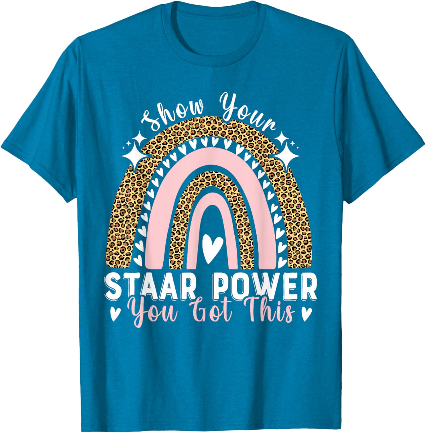 Show Your Staar Power You Got This Testing Test Day Teacher T-Shirt
