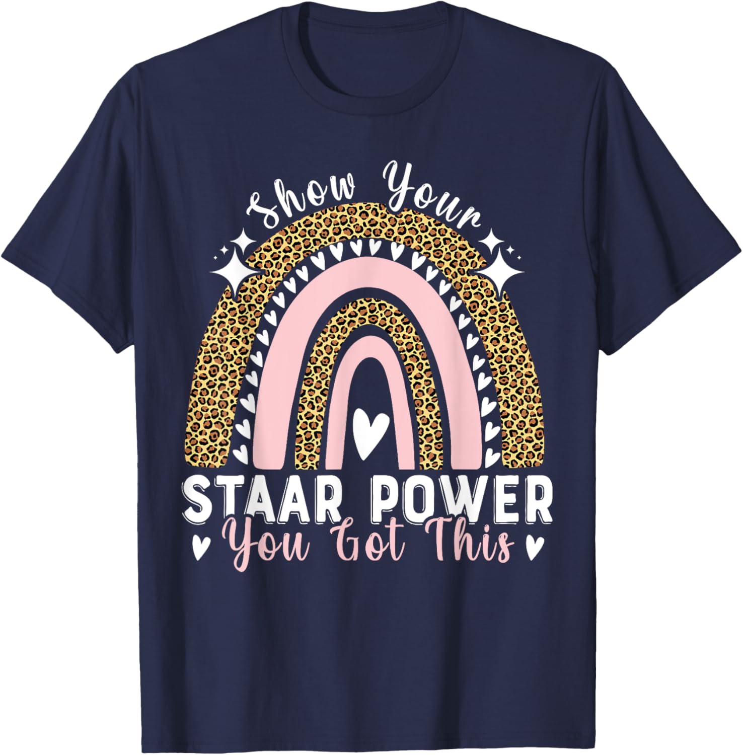 Show Your Staar Power You Got This Testing Test Day Teacher T-Shirt