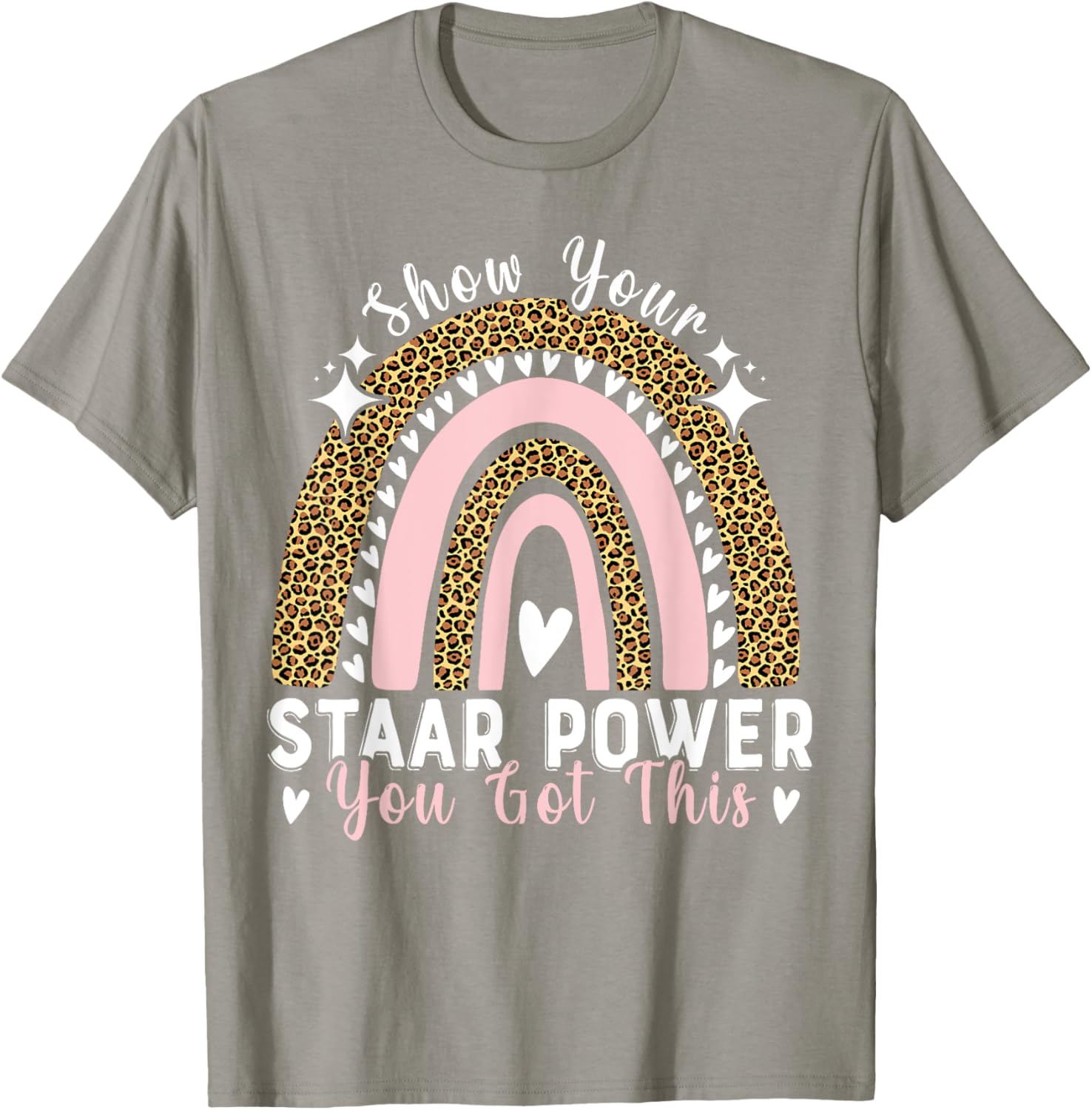Show Your Staar Power You Got This Testing Test Day Teacher T-Shirt
