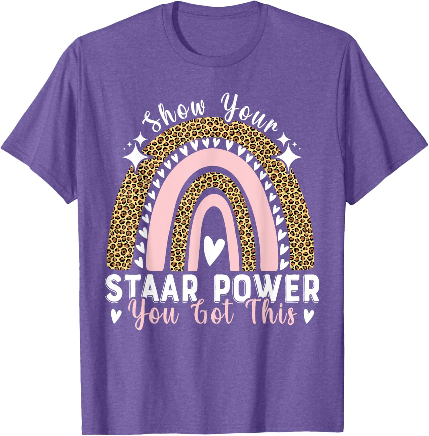 Show Your Staar Power You Got This Testing Test Day Teacher T-Shirt