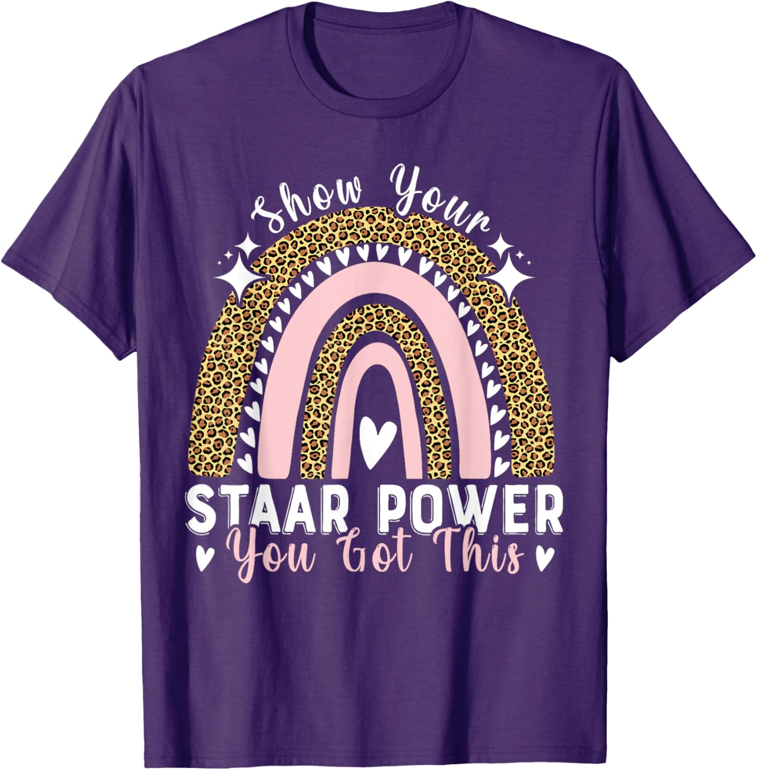 Show Your Staar Power You Got This Testing Test Day Teacher T-Shirt