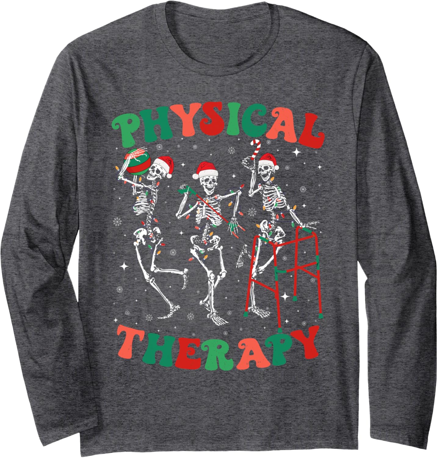 Skeleton Physical Therapy PT Christmas Physical Therapist Long Sleeve T-Shirt