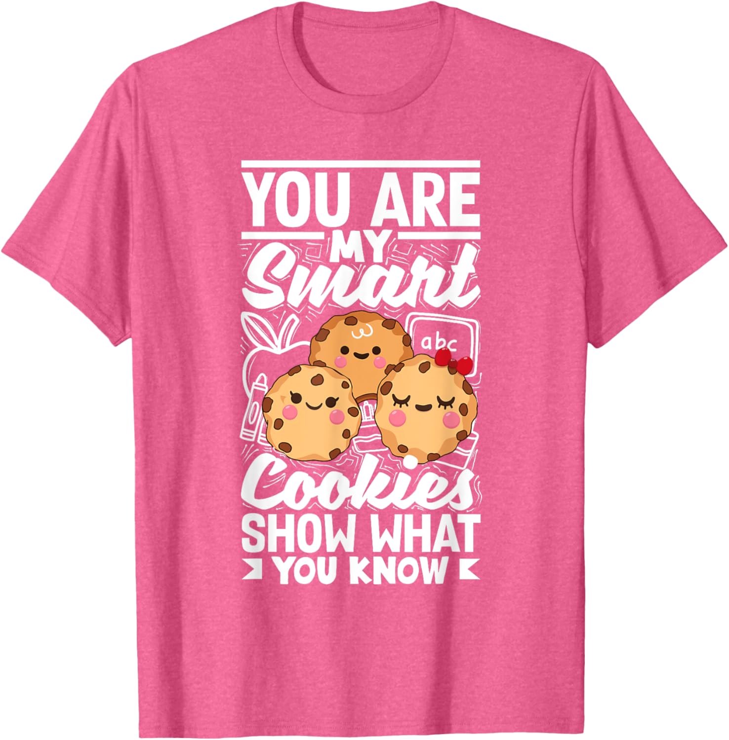 Smart Cookies Show What You Know Testing Day Teacher Women T-Shirt