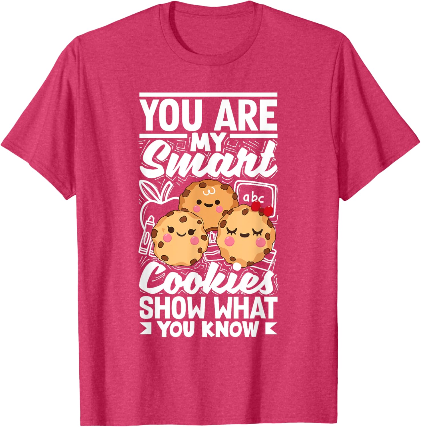Smart Cookies Show What You Know Testing Day Teacher Women T-Shirt