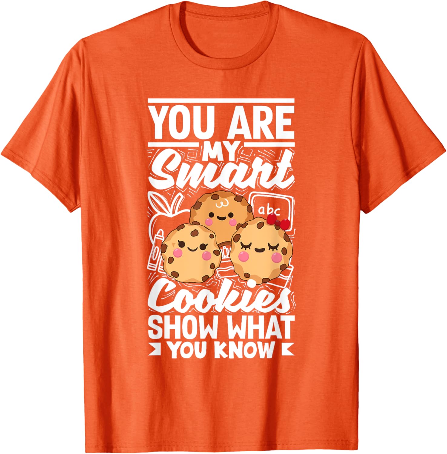 Smart Cookies Show What You Know Testing Day Teacher Women T-Shirt