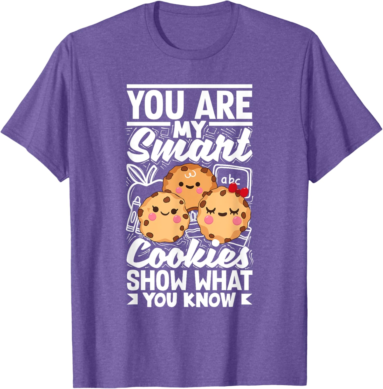 Smart Cookies Show What You Know Testing Day Teacher Women T-Shirt