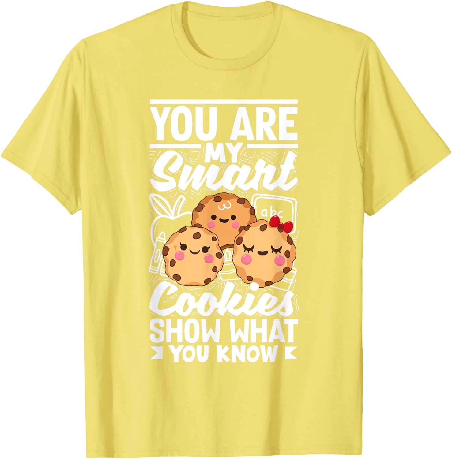 Smart Cookies Show What You Know Testing Day Teacher Women T-Shirt