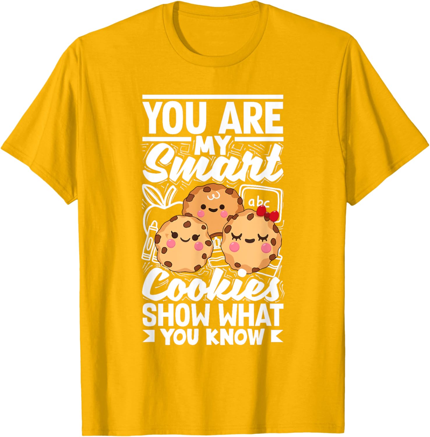 Smart Cookies Show What You Know Testing Day Teacher Women T-Shirt