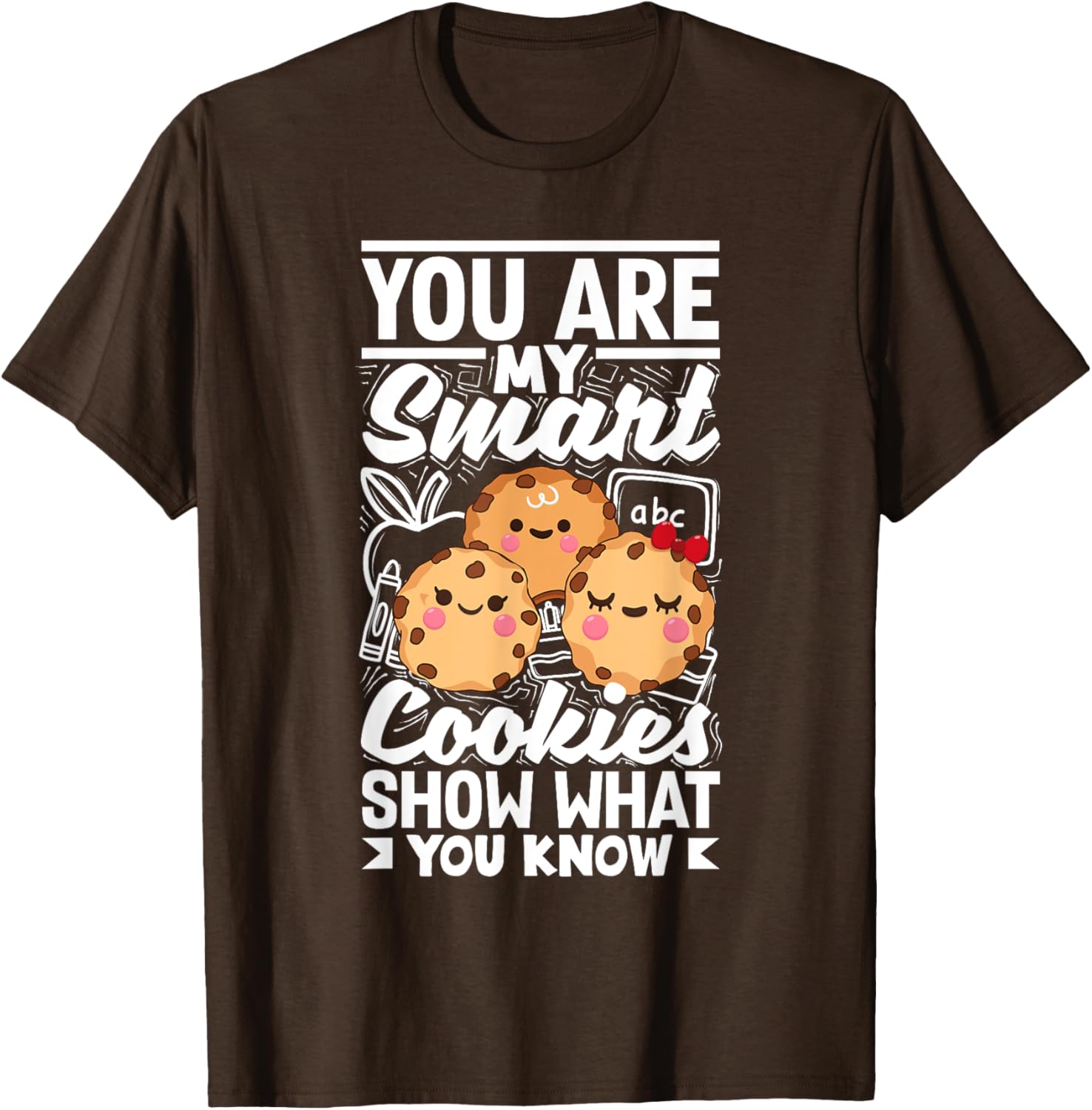 Smart Cookies Show What You Know Testing Day Teacher Women T-Shirt