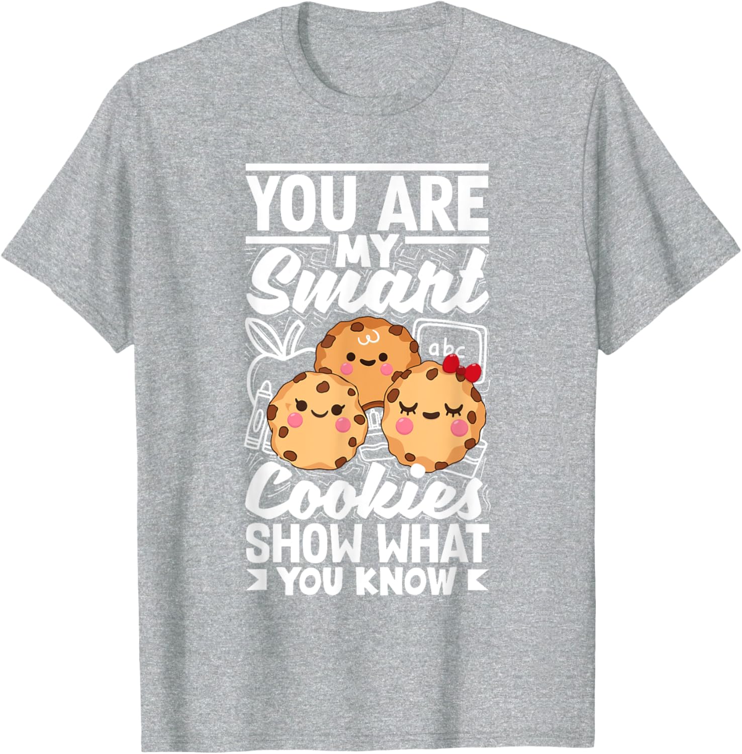 Smart Cookies Show What You Know Testing Day Teacher Women T-Shirt