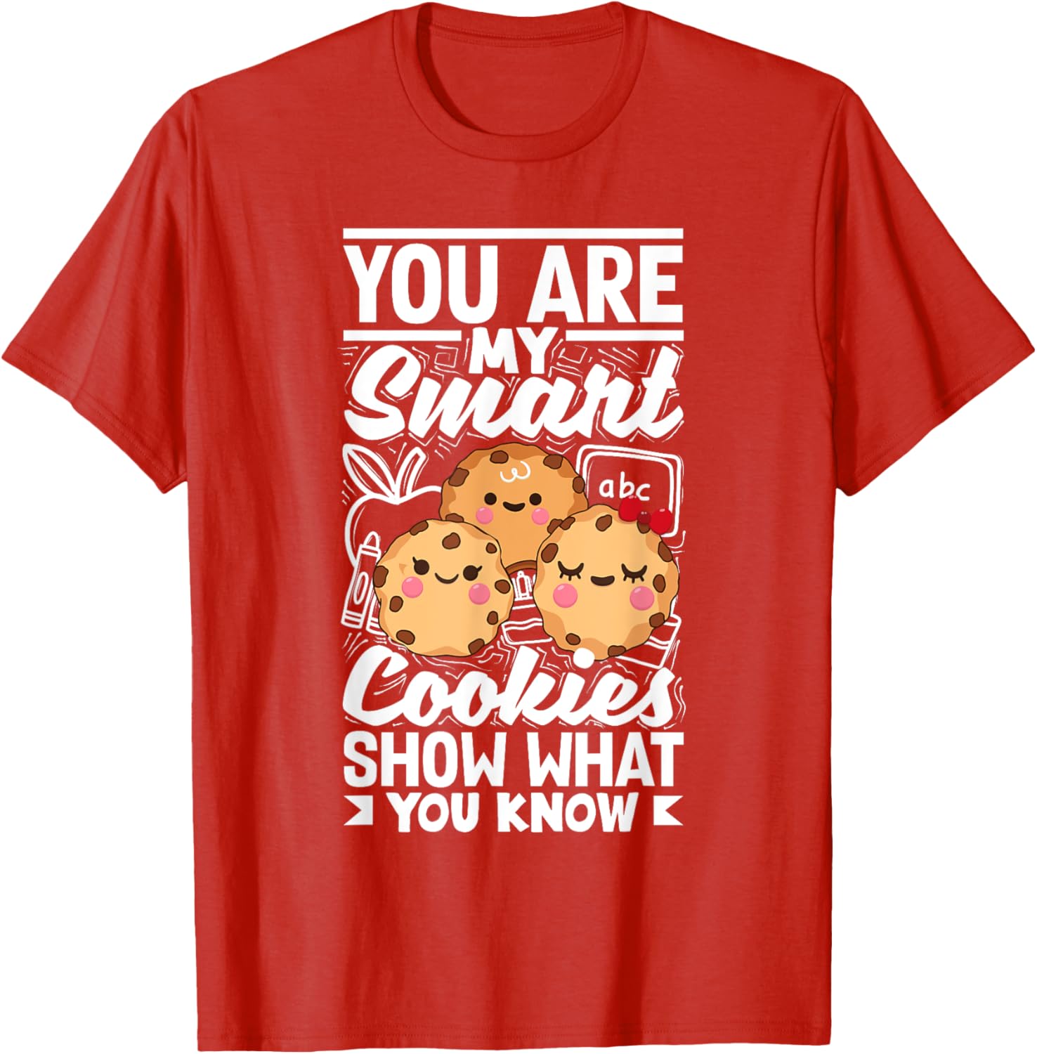 Smart Cookies Show What You Know Testing Day Teacher Women T-Shirt