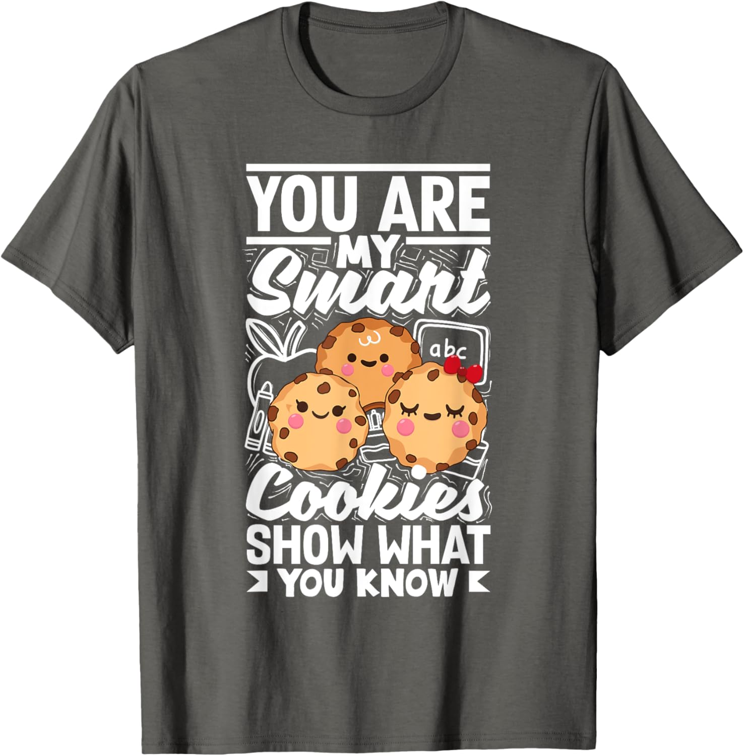 Smart Cookies Show What You Know Testing Day Teacher Women T-Shirt