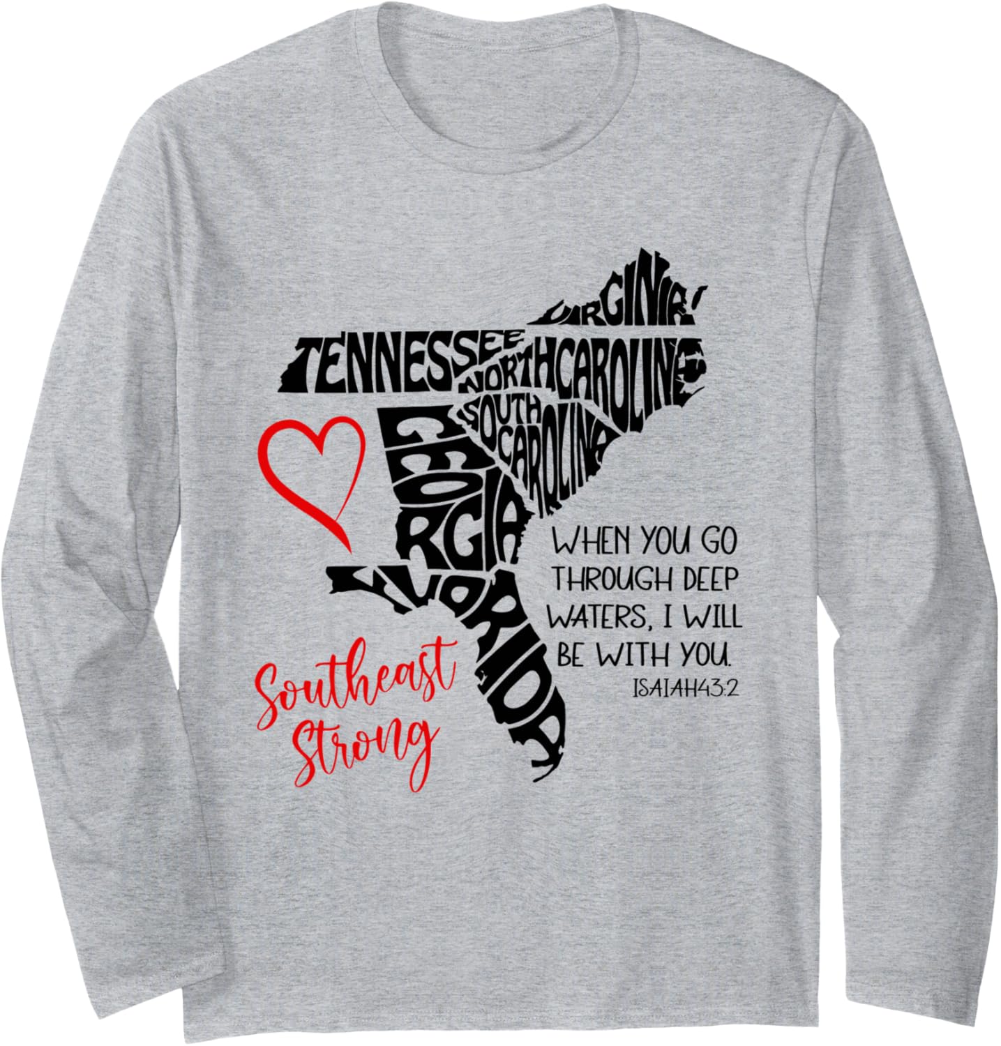 Southeast When You Go Through Deep Waters I'll Be With You Long Sleeve T-Shirt