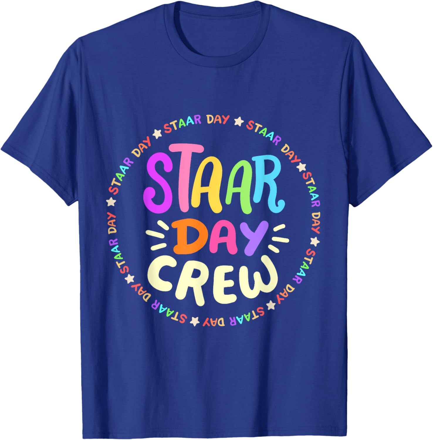 STAAR Day Crew Mode On Funny Test Exam Teachers Squad T-Shirt