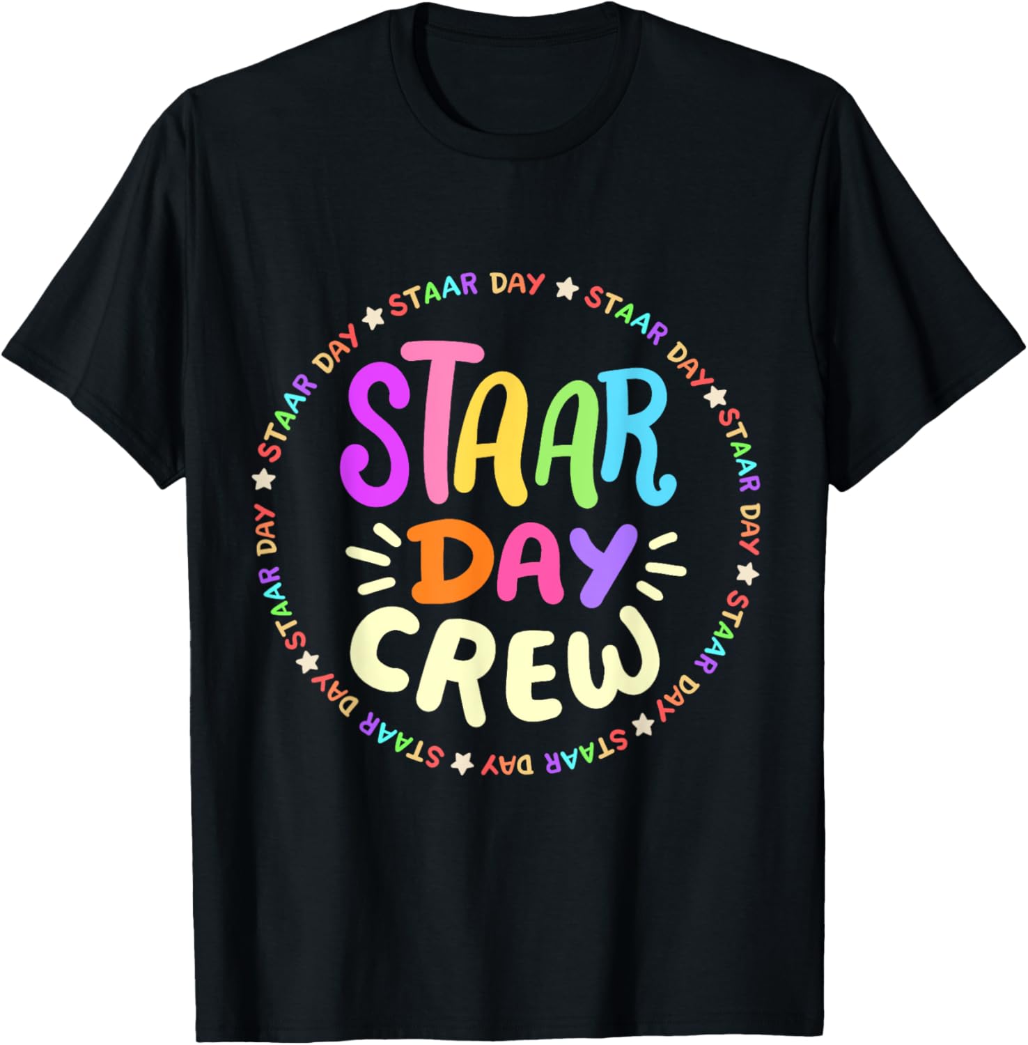 STAAR Day Crew Mode On Funny Test Exam Teachers Squad T-Shirt