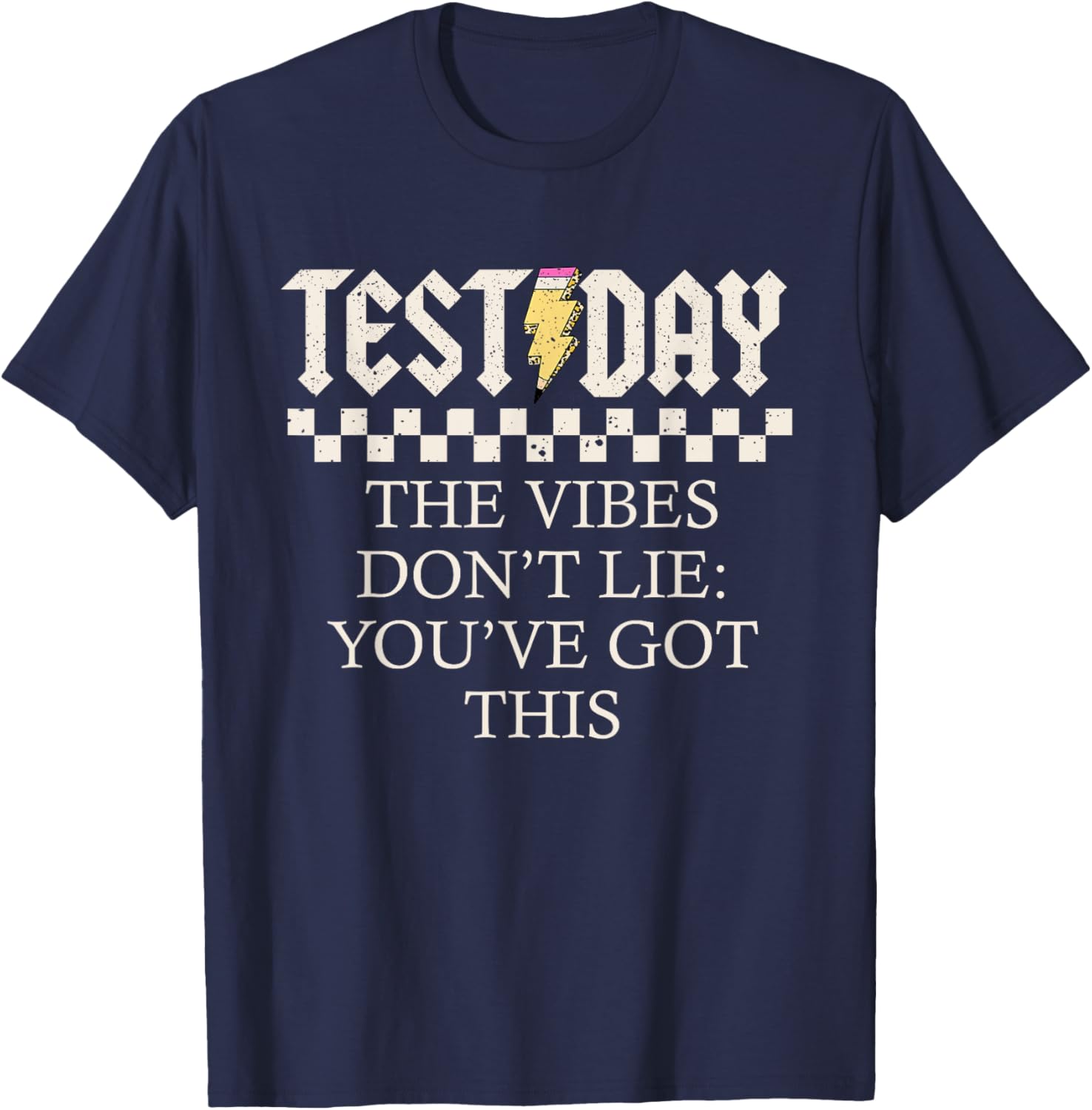 Staar State Testing Day Motivation Dont Lie You've Got This T-Shirt