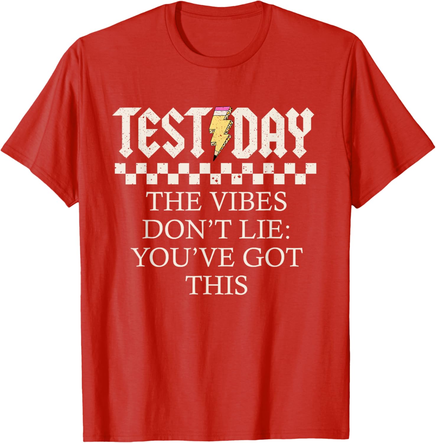 Staar State Testing Day Motivation Dont Lie You've Got This T-Shirt
