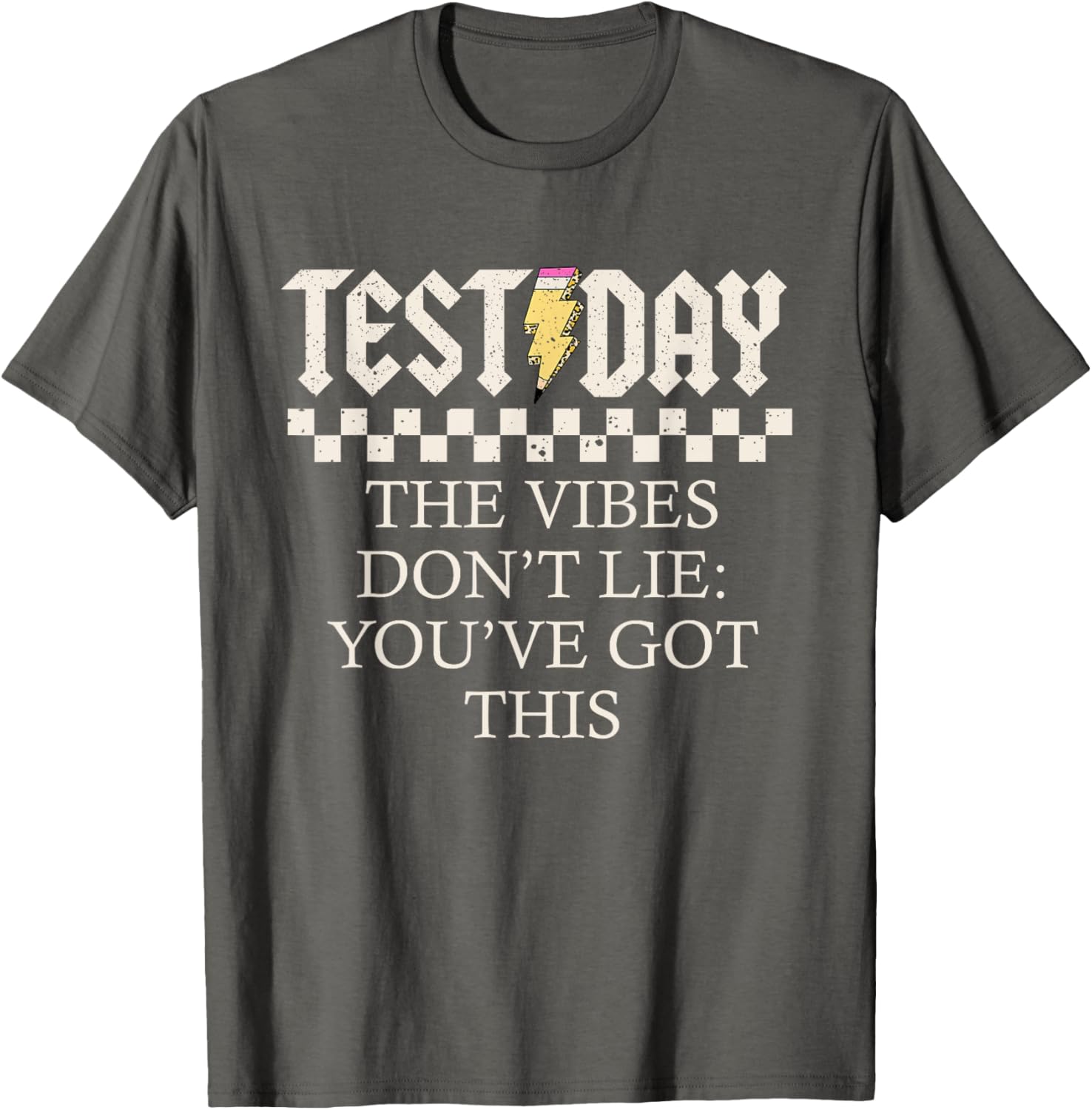 Staar State Testing Day Motivation Dont Lie You've Got This T-Shirt