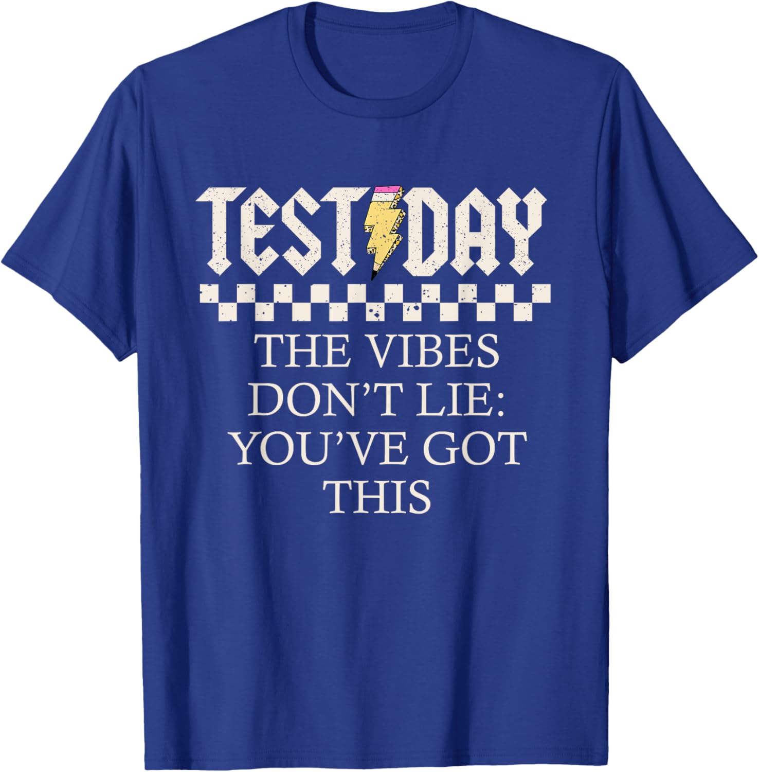 Staar State Testing Day Motivation Dont Lie You've Got This T-Shirt