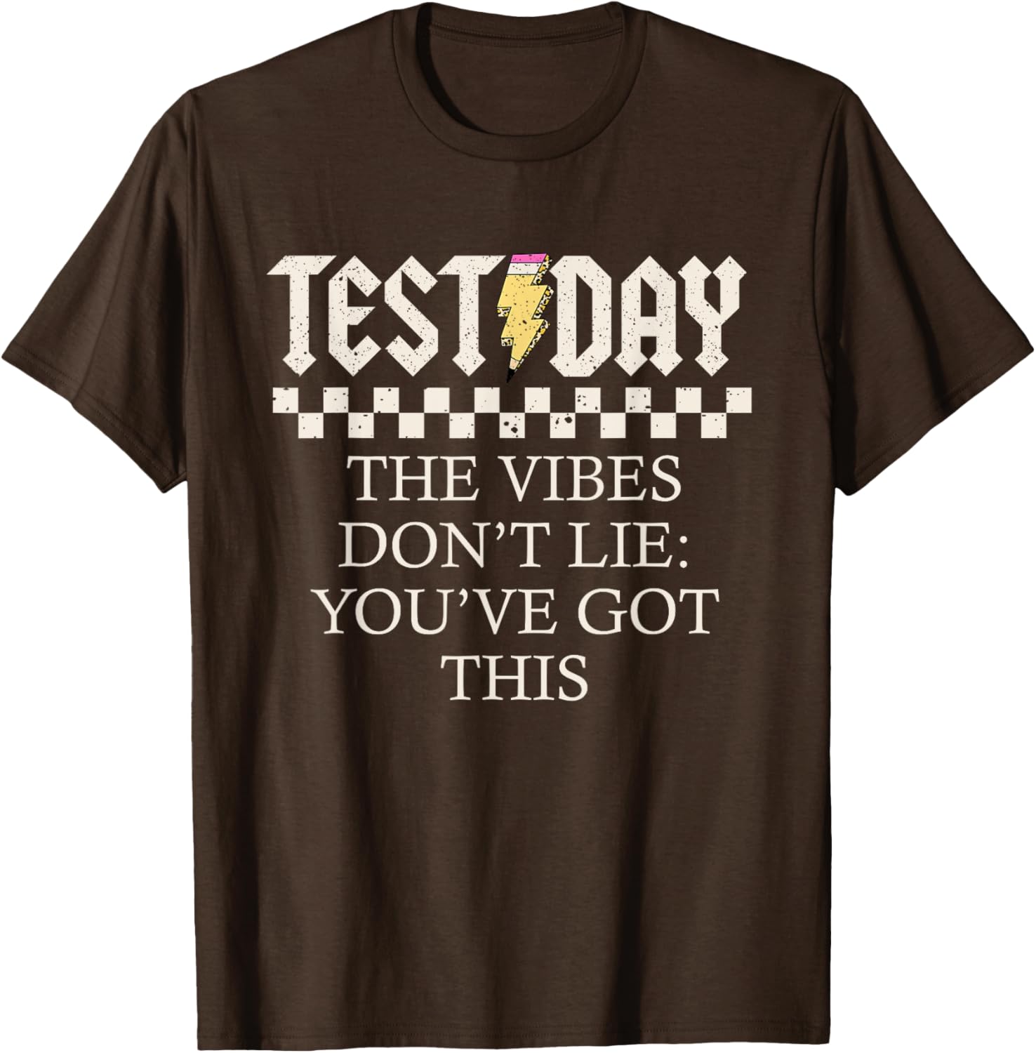 Staar State Testing Day Motivation Dont Lie You've Got This T-Shirt