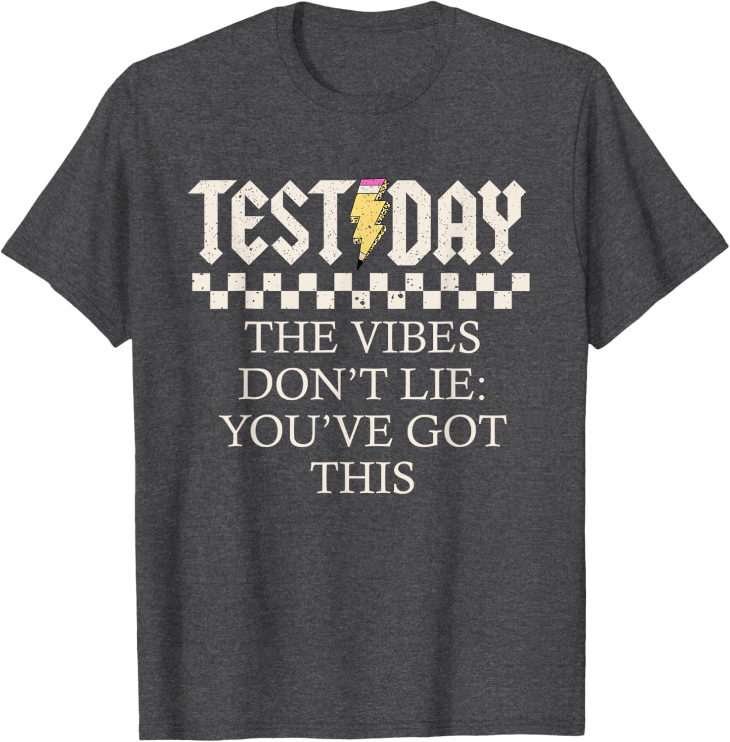 Staar State Testing Day Motivation Dont Lie You've Got This T-Shirt