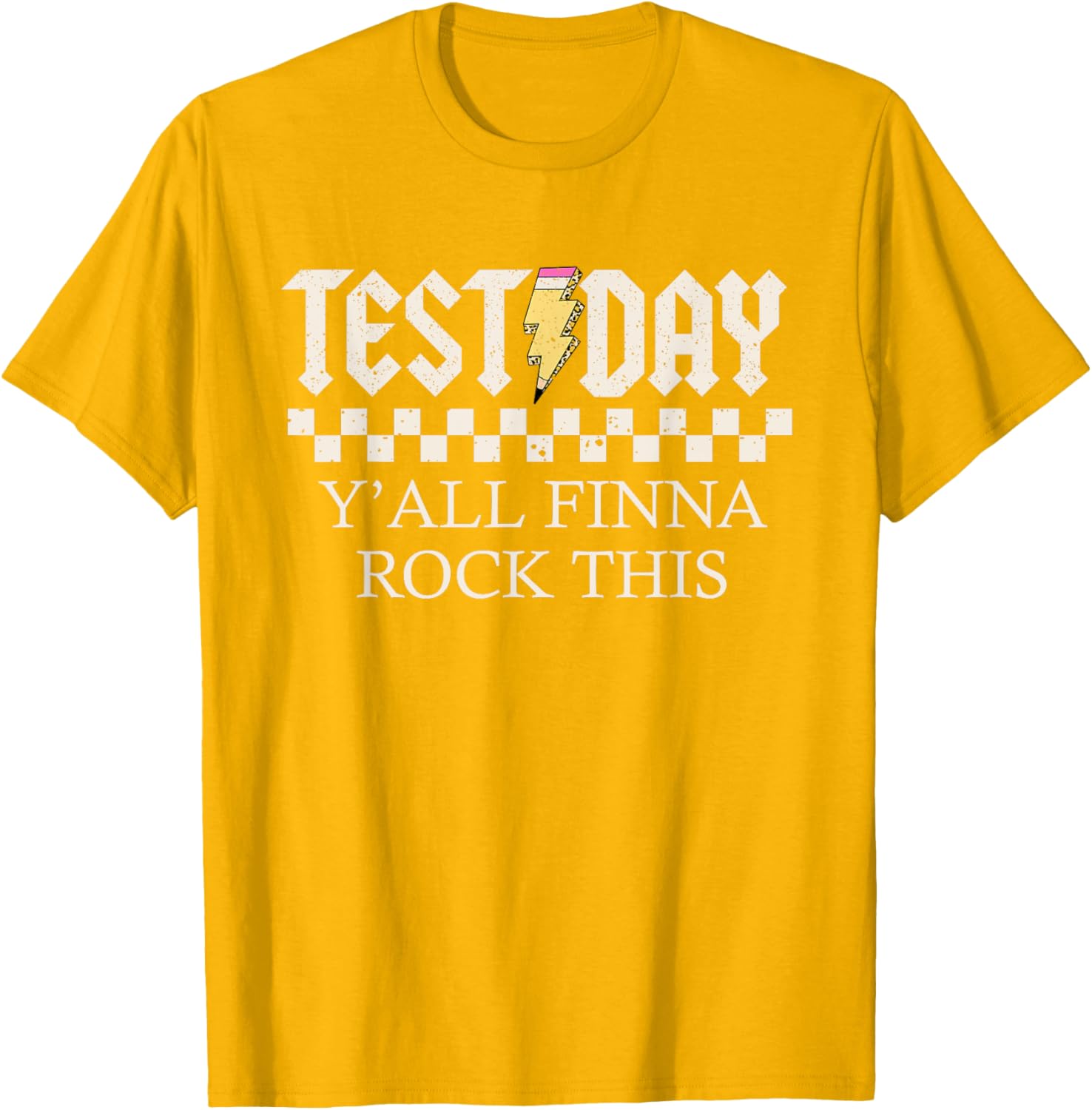 Staar State Testing Day Motivation Y'all Finna Rock This T-Shirt