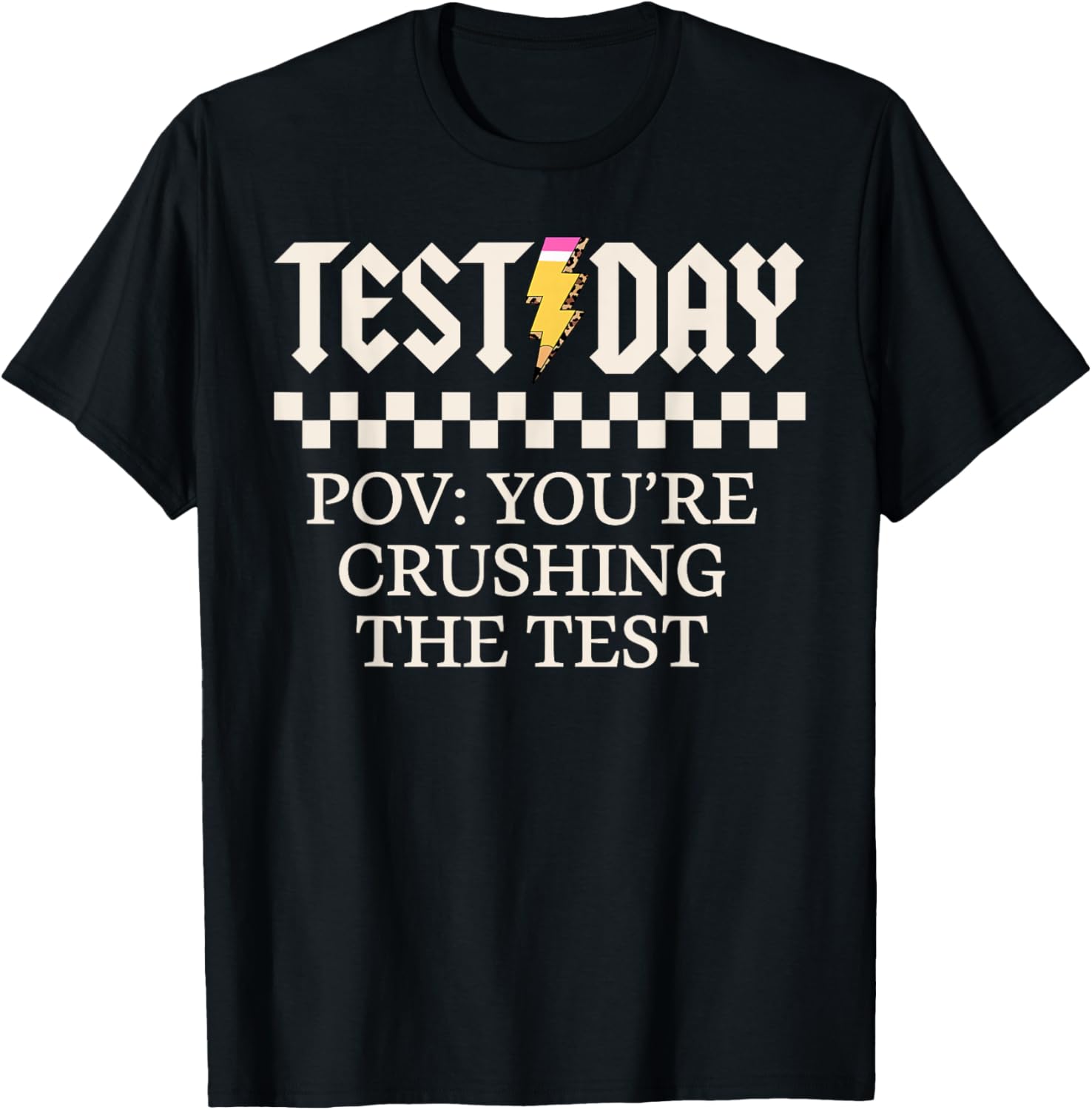 Staar State Testing Day Motivation You Are Crushing The Test T-Shirt