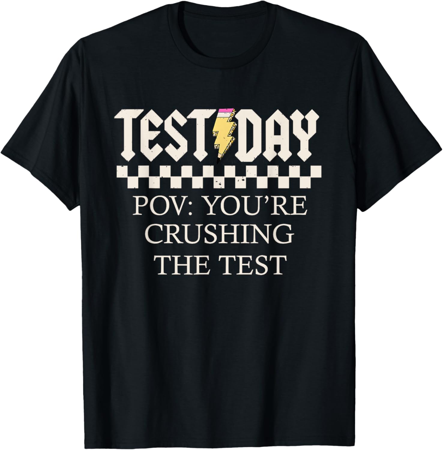 Staar State Testing Day Motivation You Are Crushing The Test T-Shirt