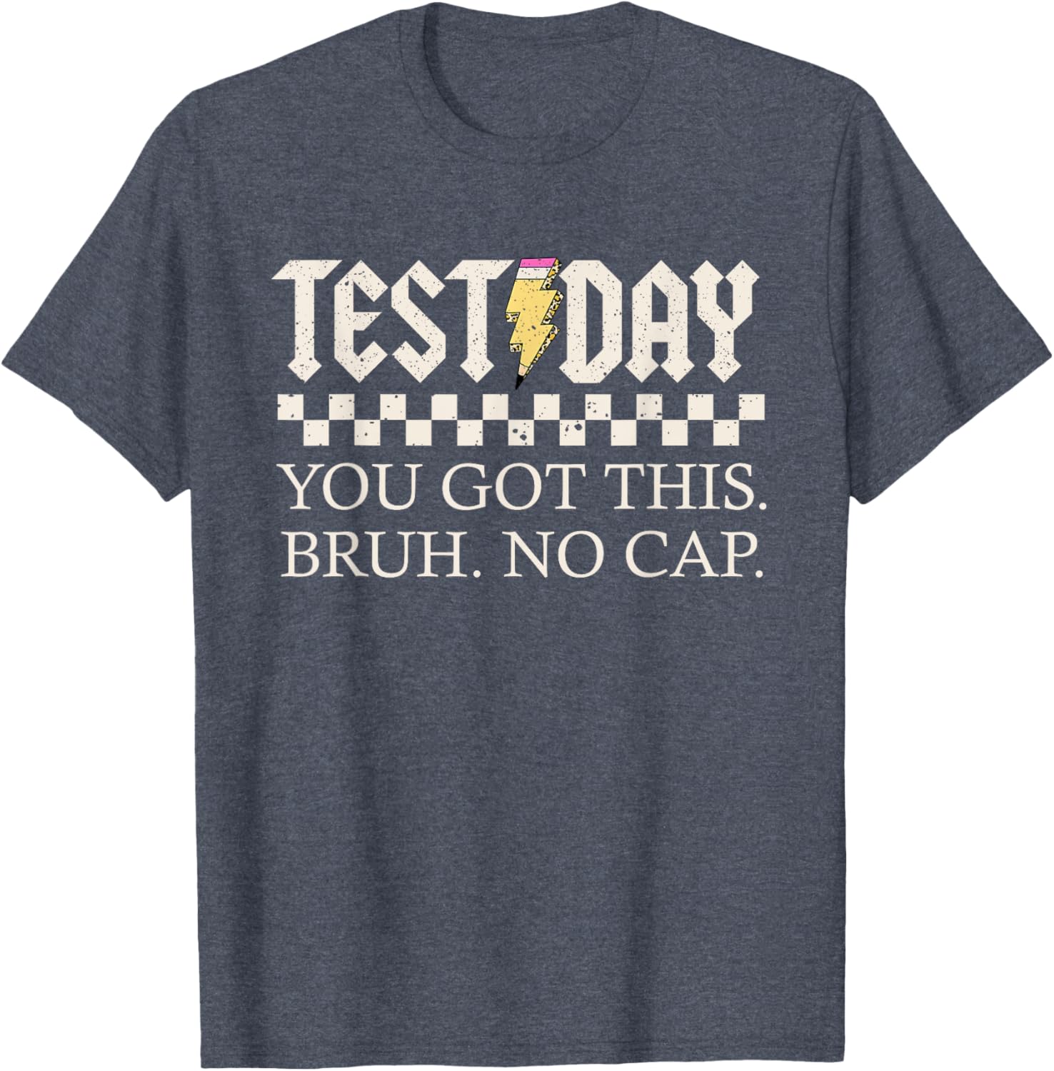 Staar State Testing Day Motivation You Got This Bruh No Cap T-Shirt
