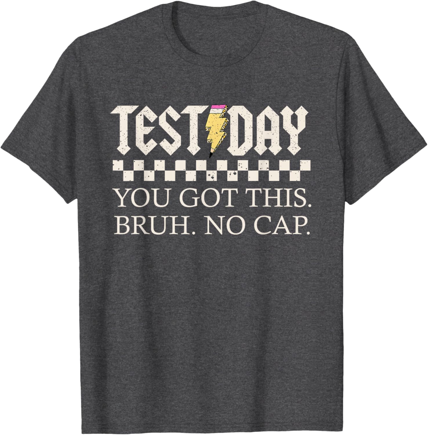 Staar State Testing Day Motivation You Got This Bruh No Cap T-Shirt