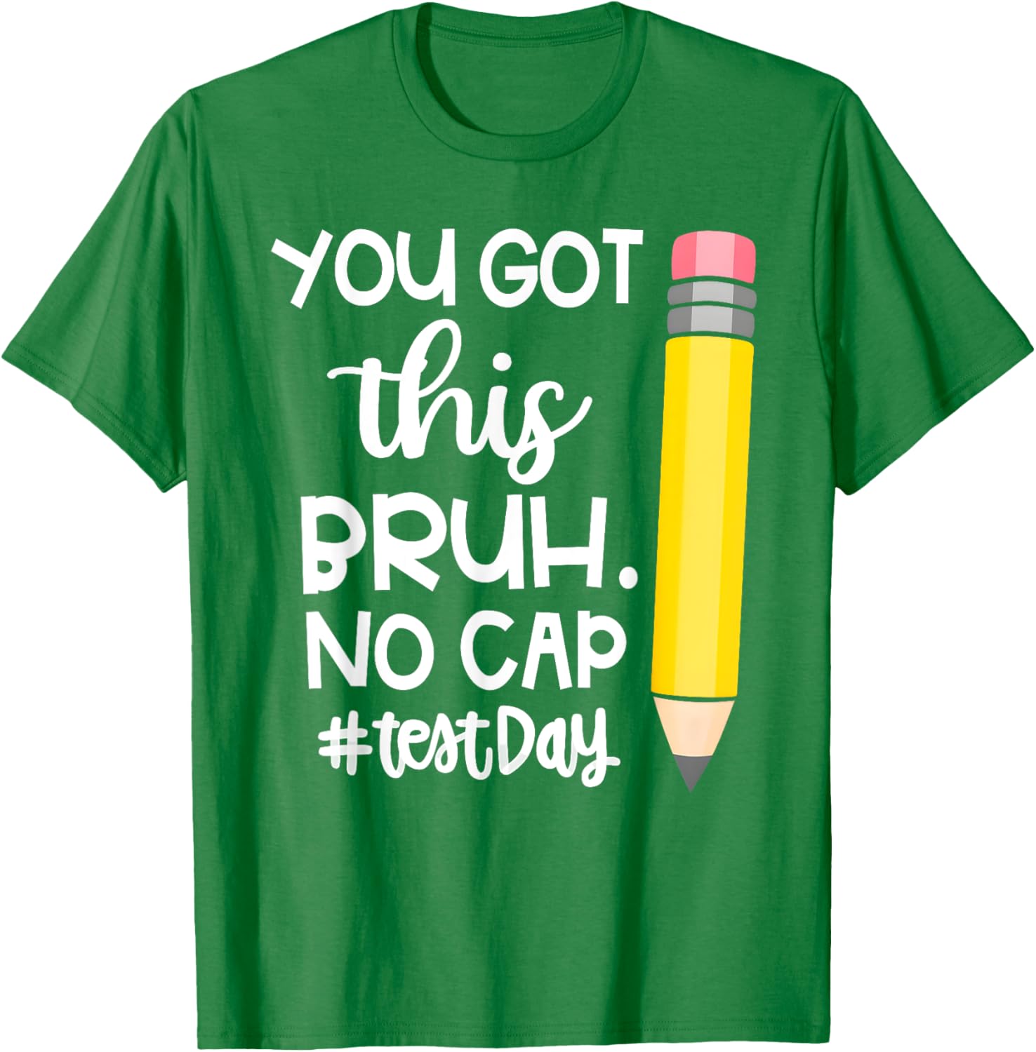 Staar State Testing Day Motivation You Got This Bruh No Cap T-Shirt