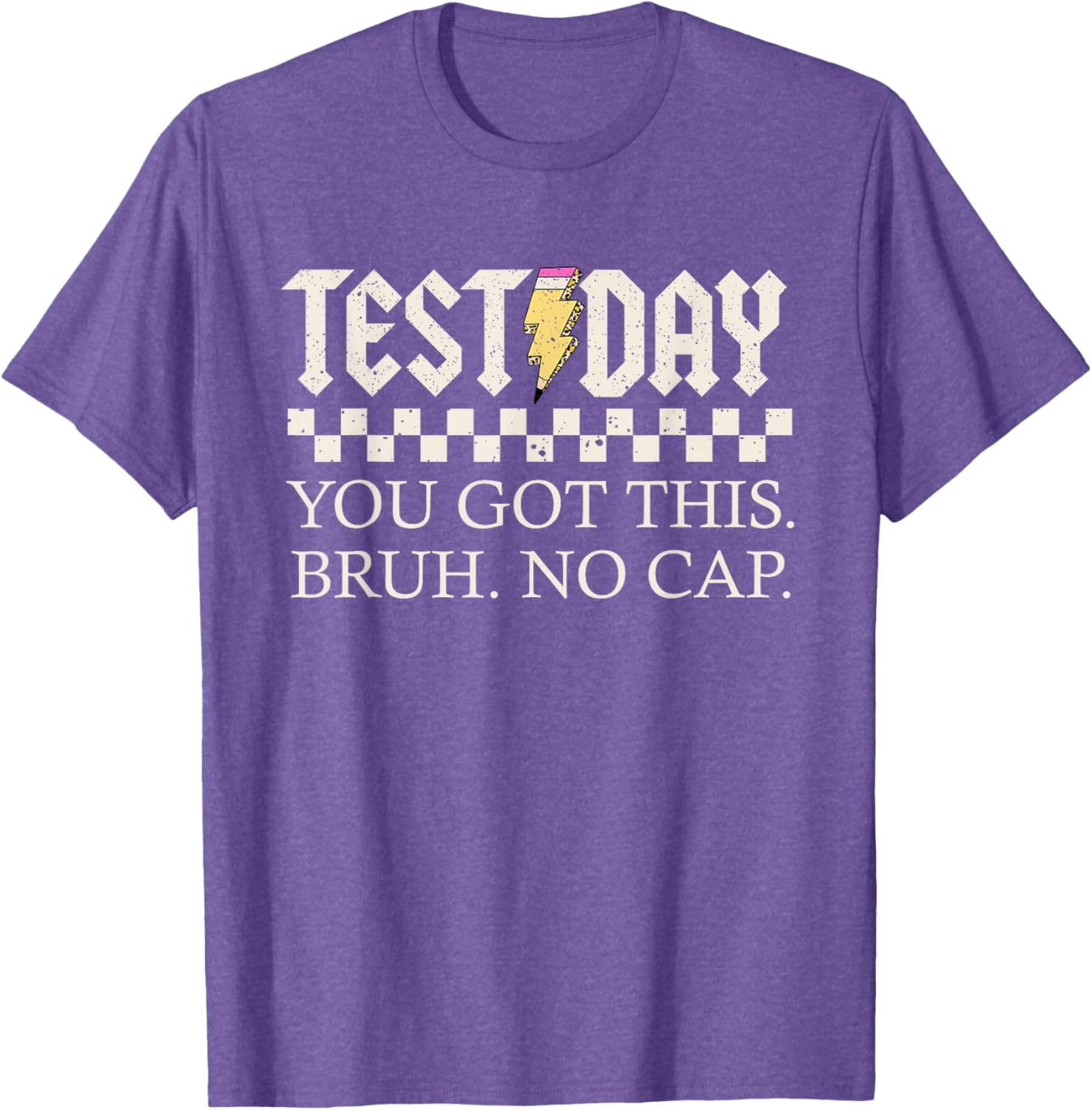 Staar State Testing Day Motivation You Got This Bruh No Cap T-Shirt
