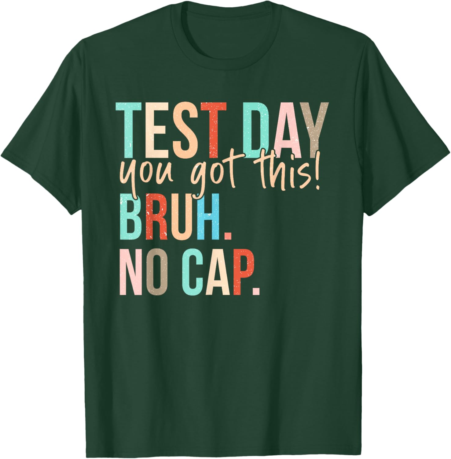 Staar State Testing Day Motivation You Got This Bruh No Cap T-Shirt
