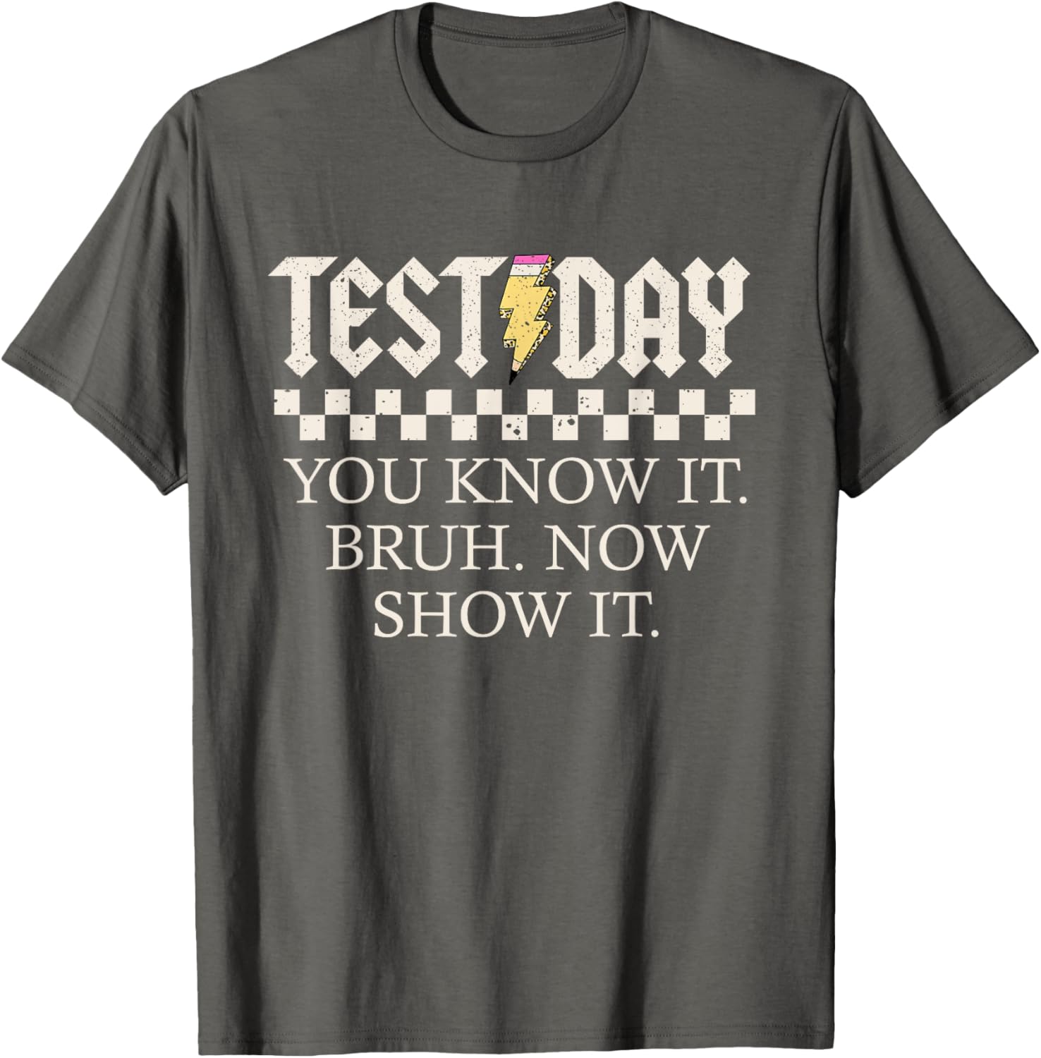 Staar State Testing Day Motivation You Know It Now Show It T-Shirt