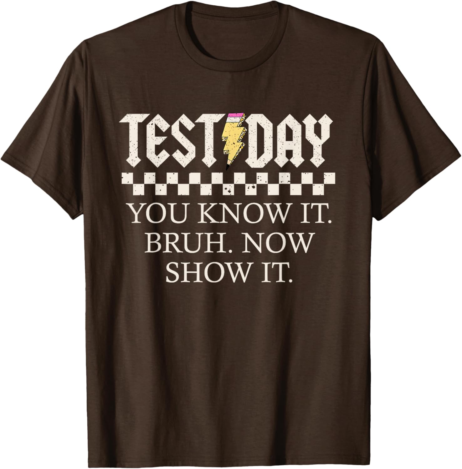 Staar State Testing Day Motivation You Know It Now Show It T-Shirt