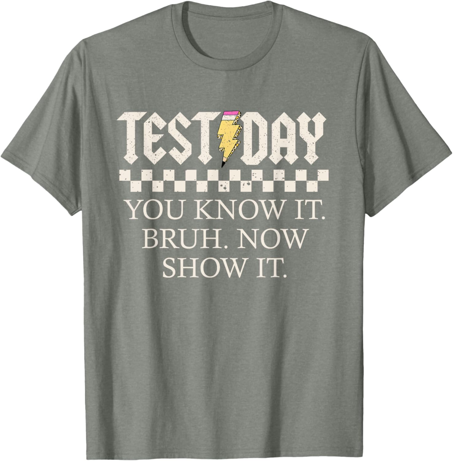 Staar State Testing Day Motivation You Know It Now Show It T-Shirt