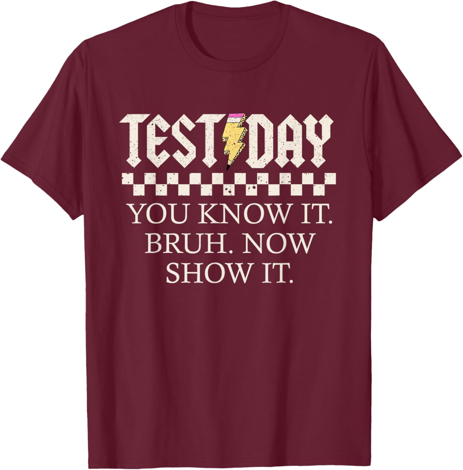 Staar State Testing Day Motivation You Know It Now Show It T-Shirt