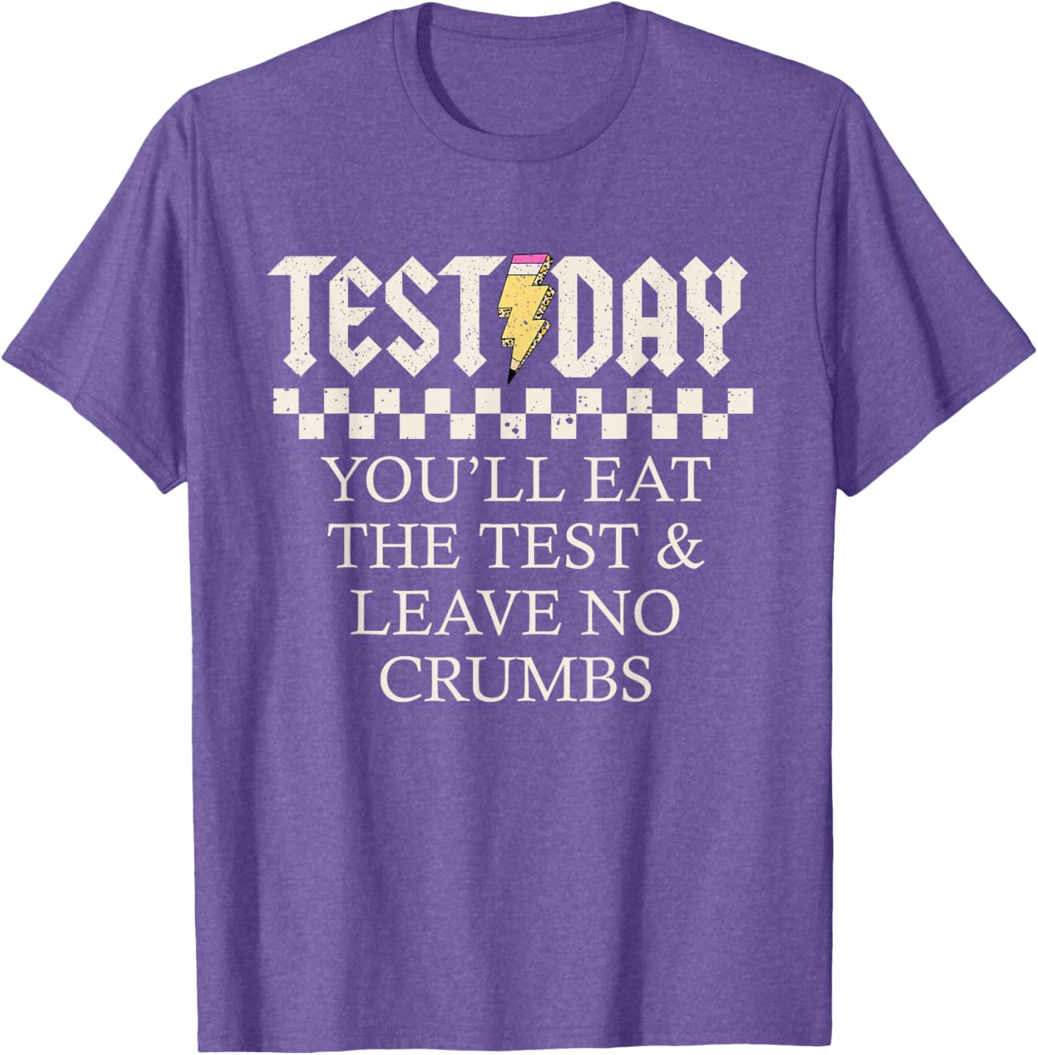 Staar State Testing Day Motivation You Will Eat The Test T-Shirt