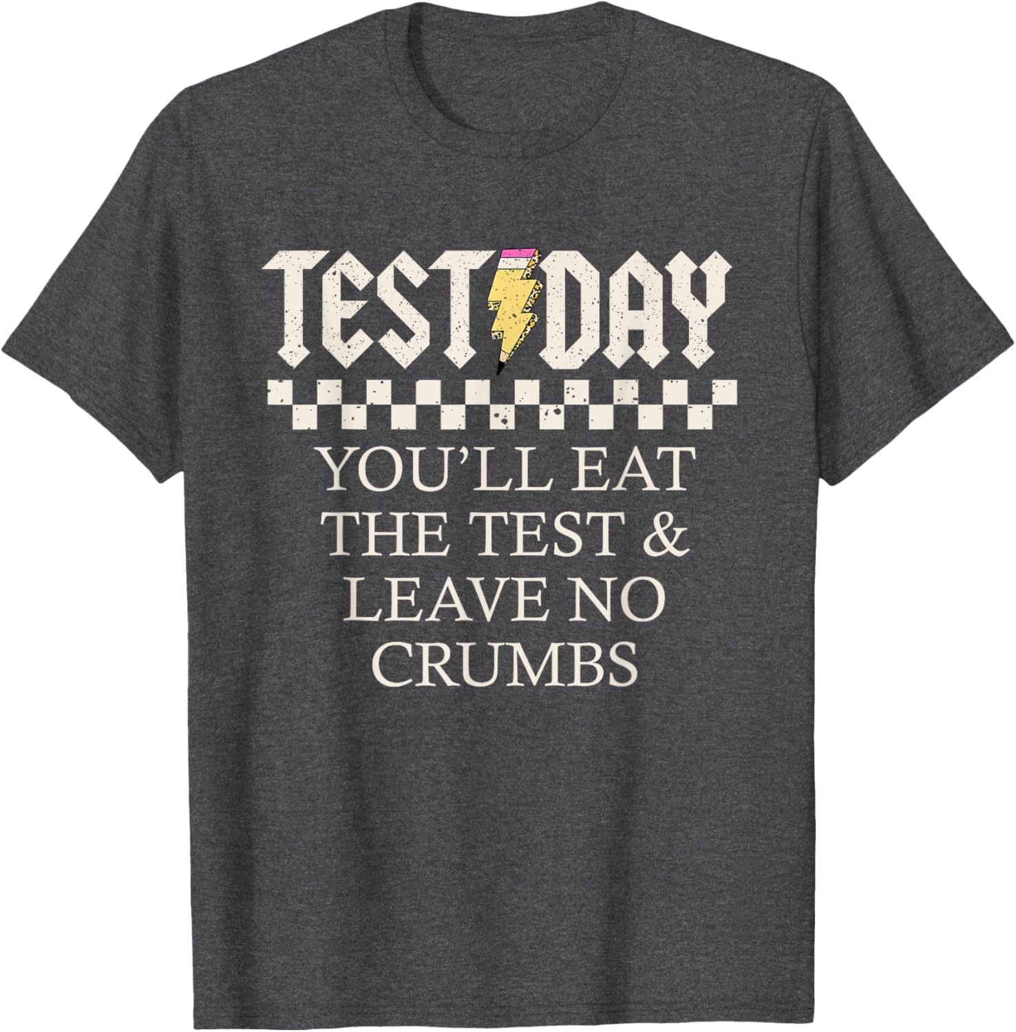 Staar State Testing Day Motivation You Will Eat The Test T-Shirt