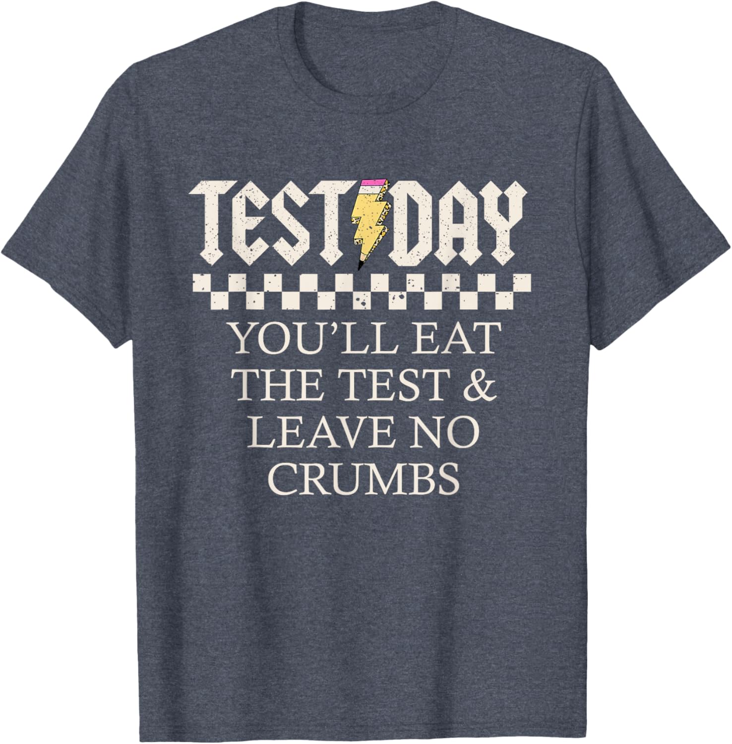 Staar State Testing Day Motivation You Will Eat The Test T-Shirt