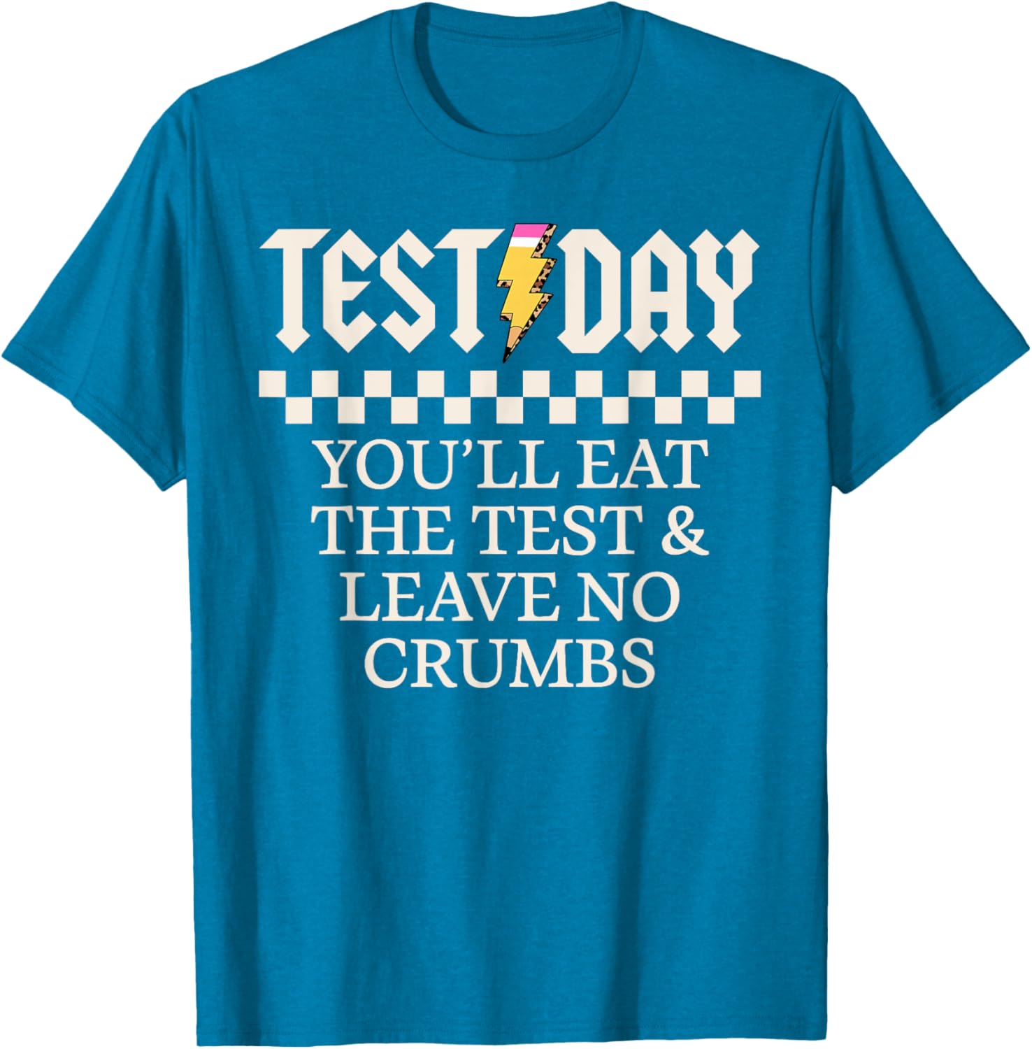 Staar State Testing Day Motivation You Will Eat The Test T-Shirt