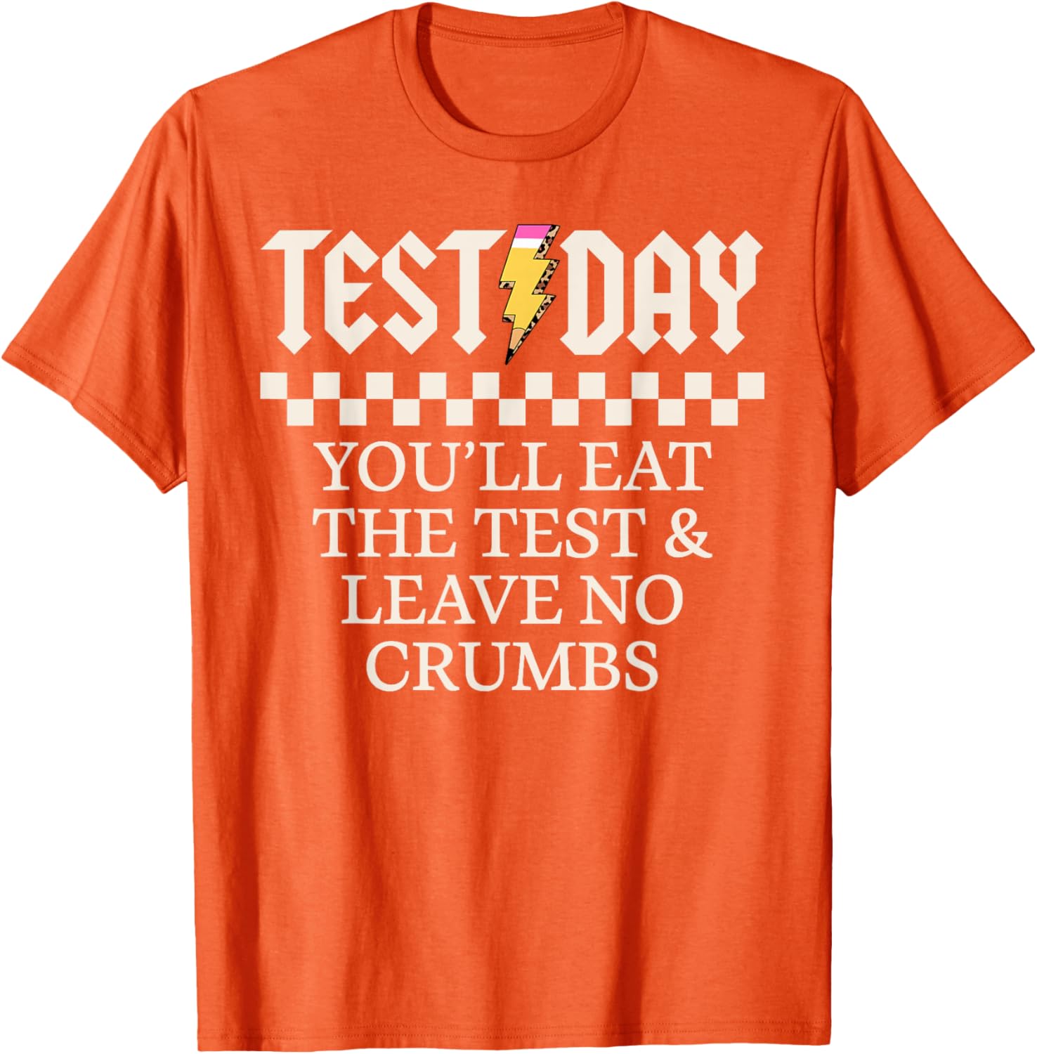 Staar State Testing Day Motivation You Will Eat The Test T-Shirt