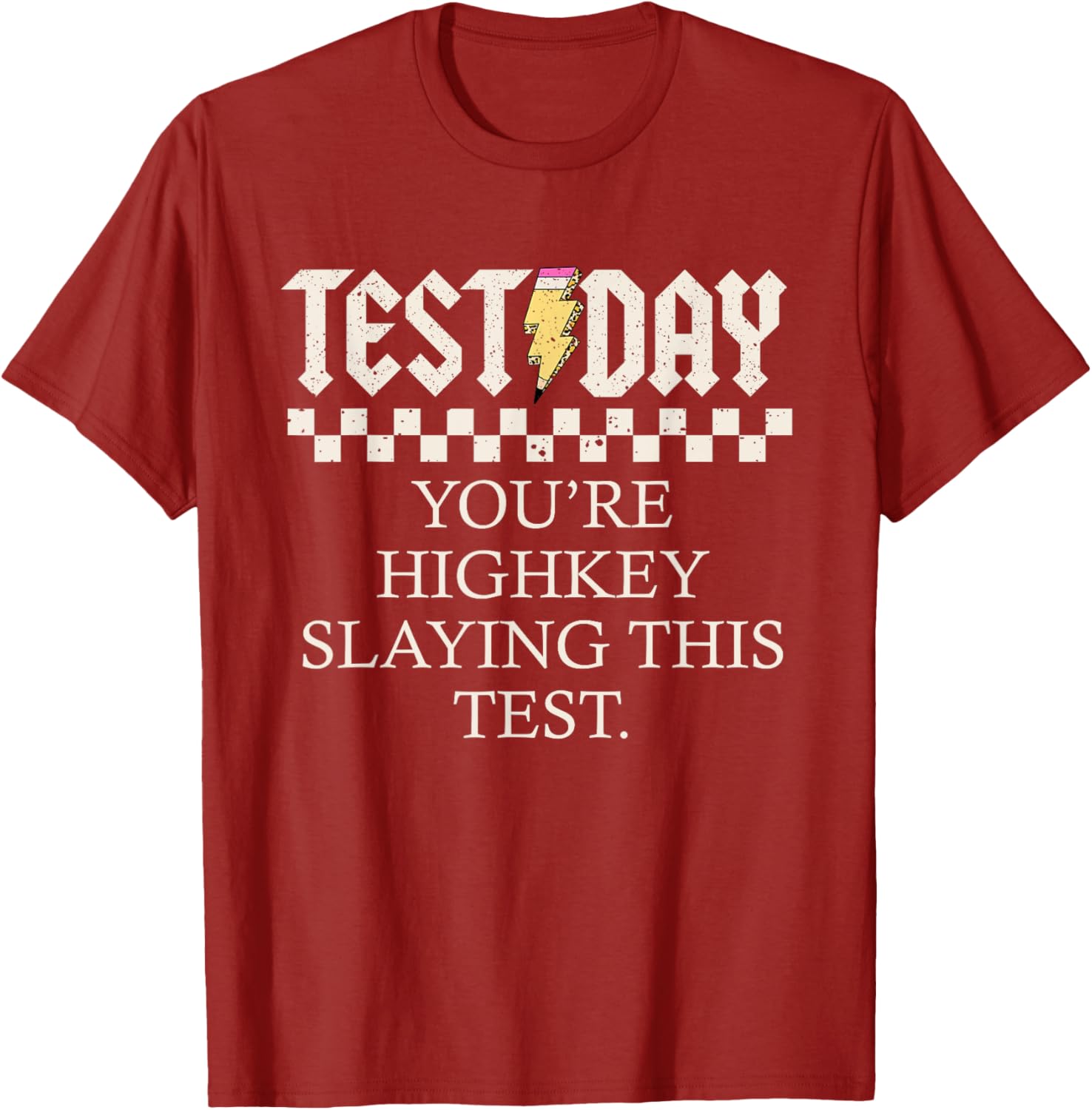 Staar State Testing Day You're Highkey Slaying This Test T-Shirt